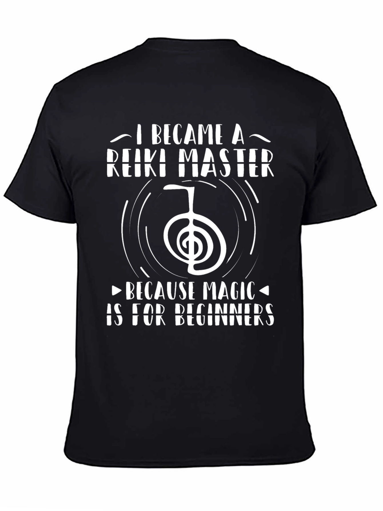 Reiki Master T-Shirt - Magic is for Beginners