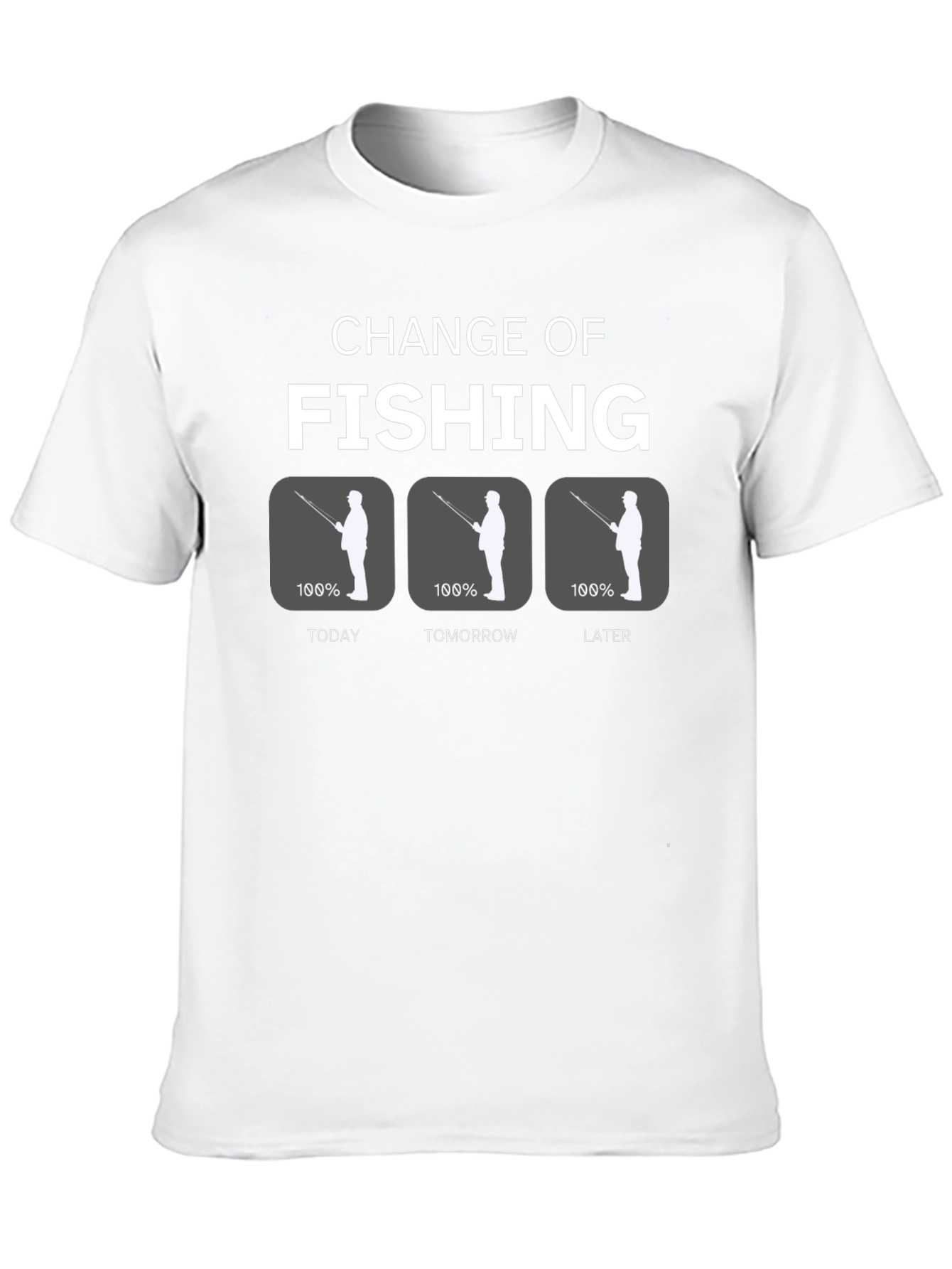 Change of Fishing Funny Graphic Tee