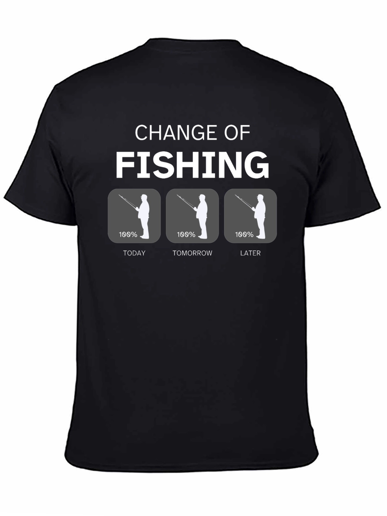 Change of Fishing Funny Graphic Tee