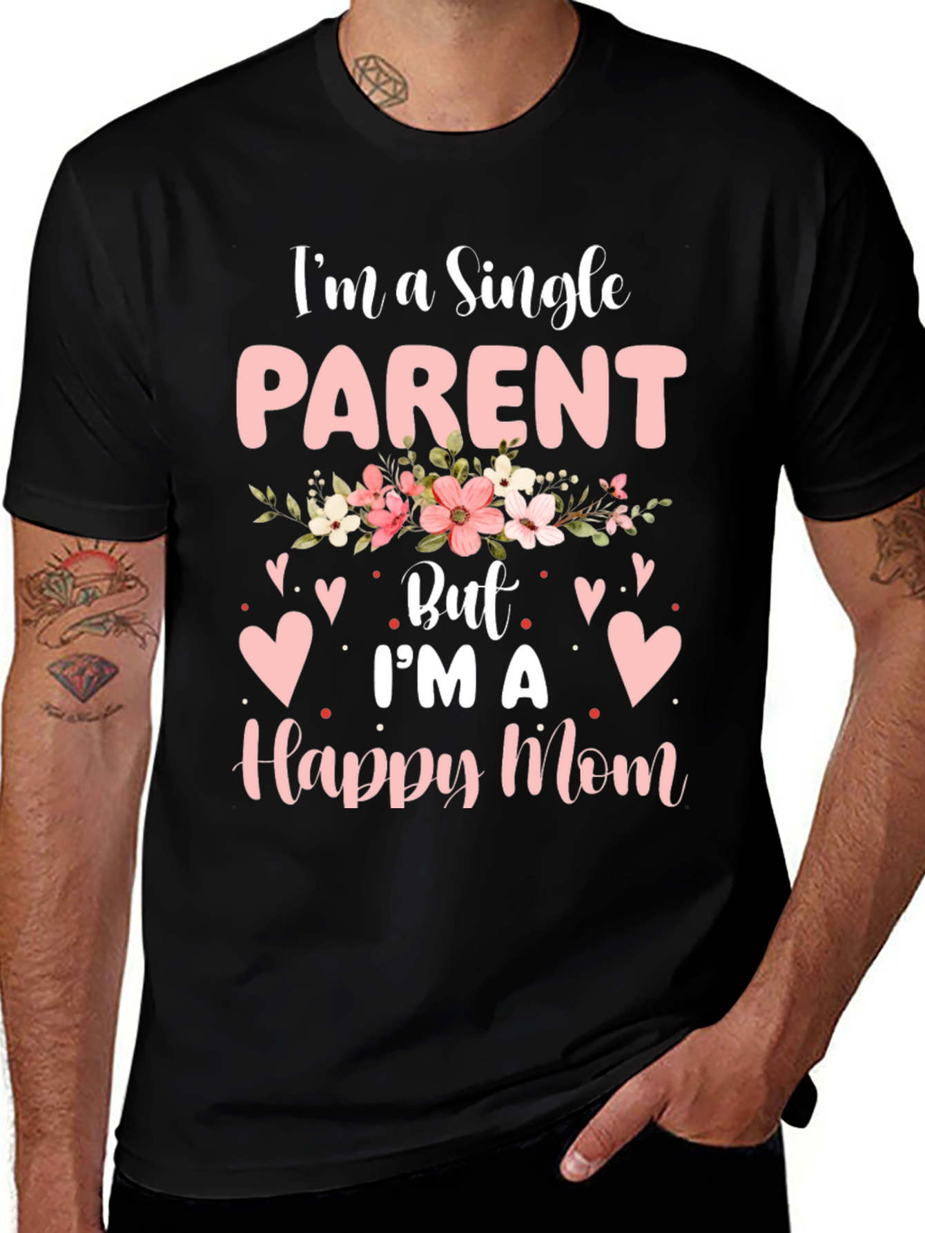 Single Parent Happy Mom T-Shirt