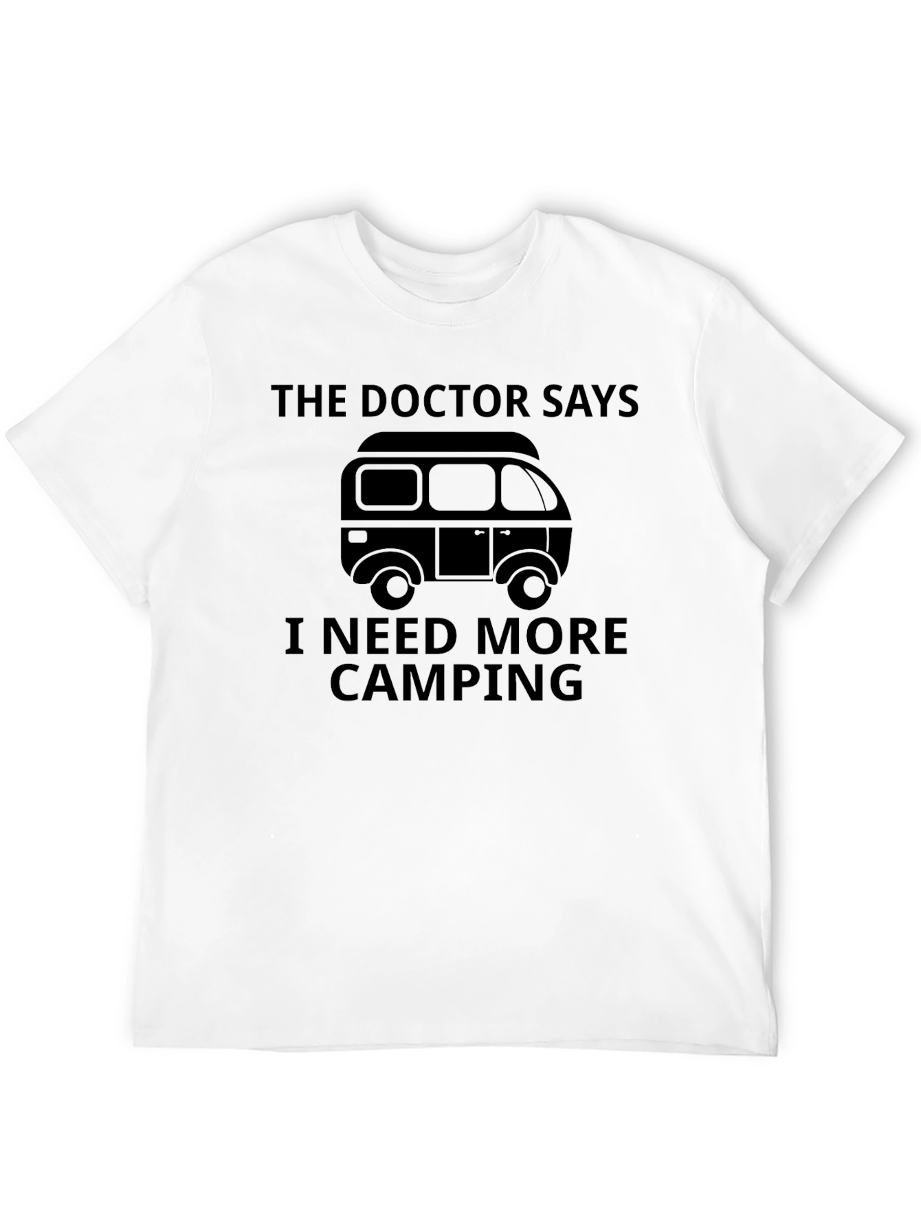 The Doctor Says Camping T-Shirt