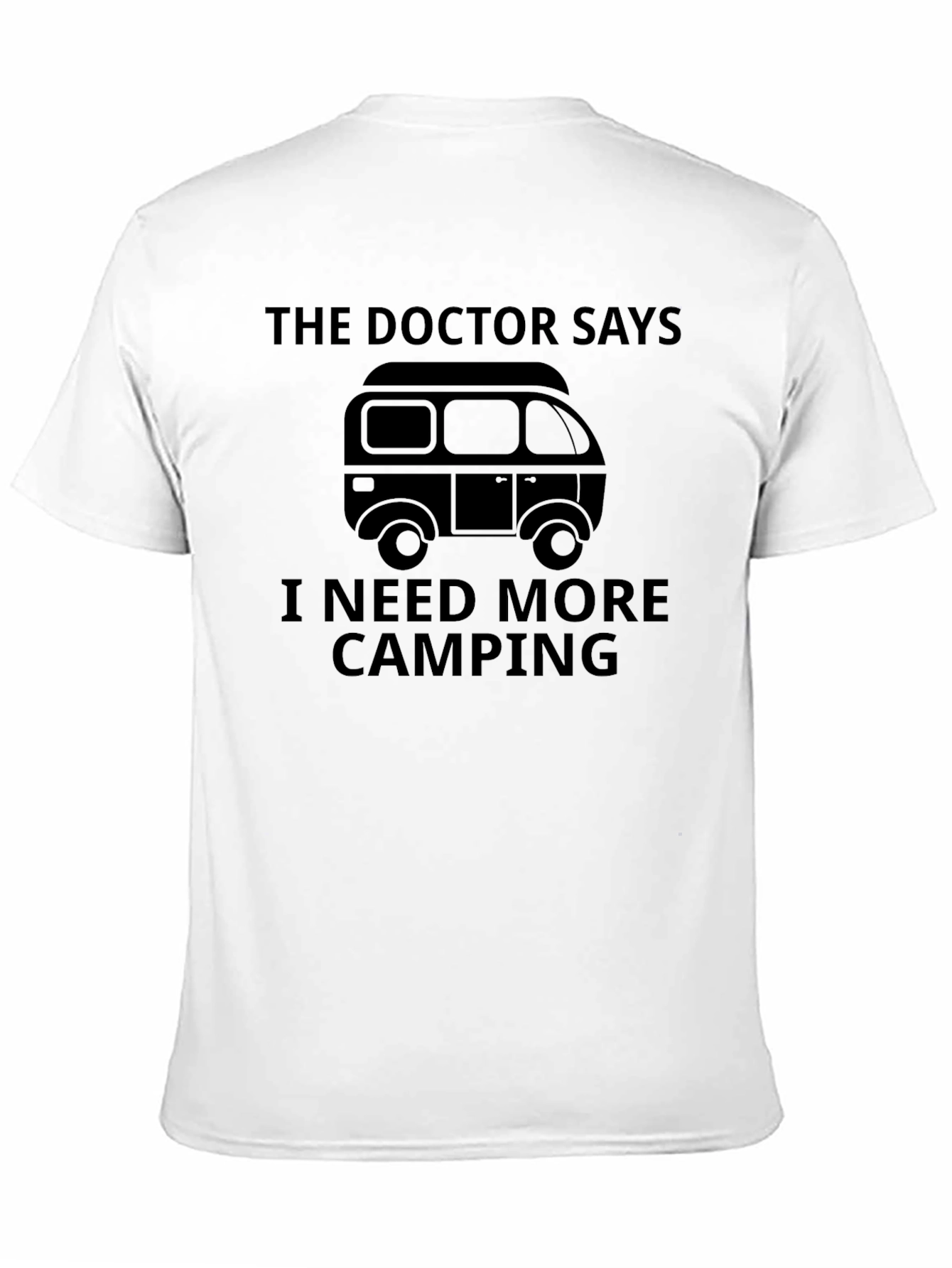 The Doctor Says Camping T-Shirt