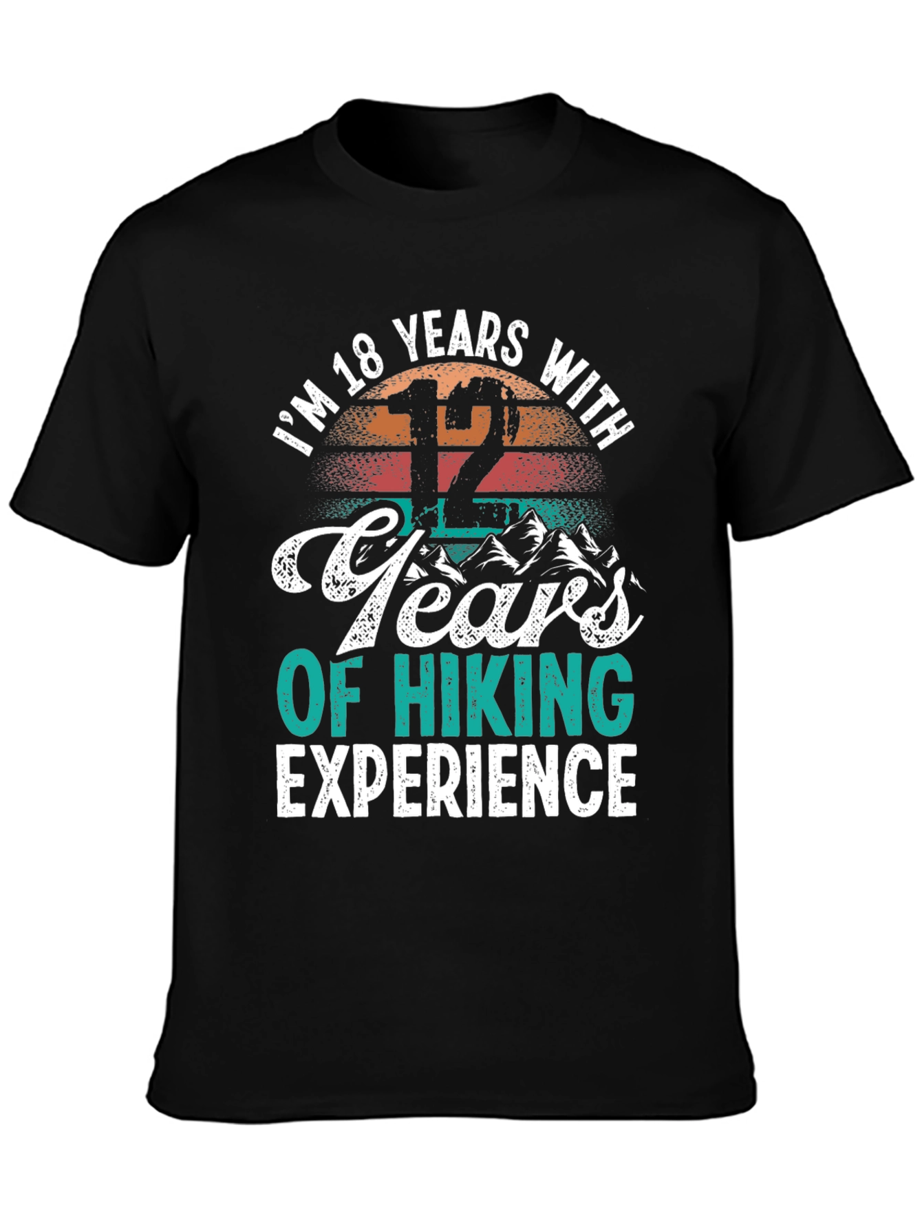 Hiking Experience Graphic Tee - 18 Years