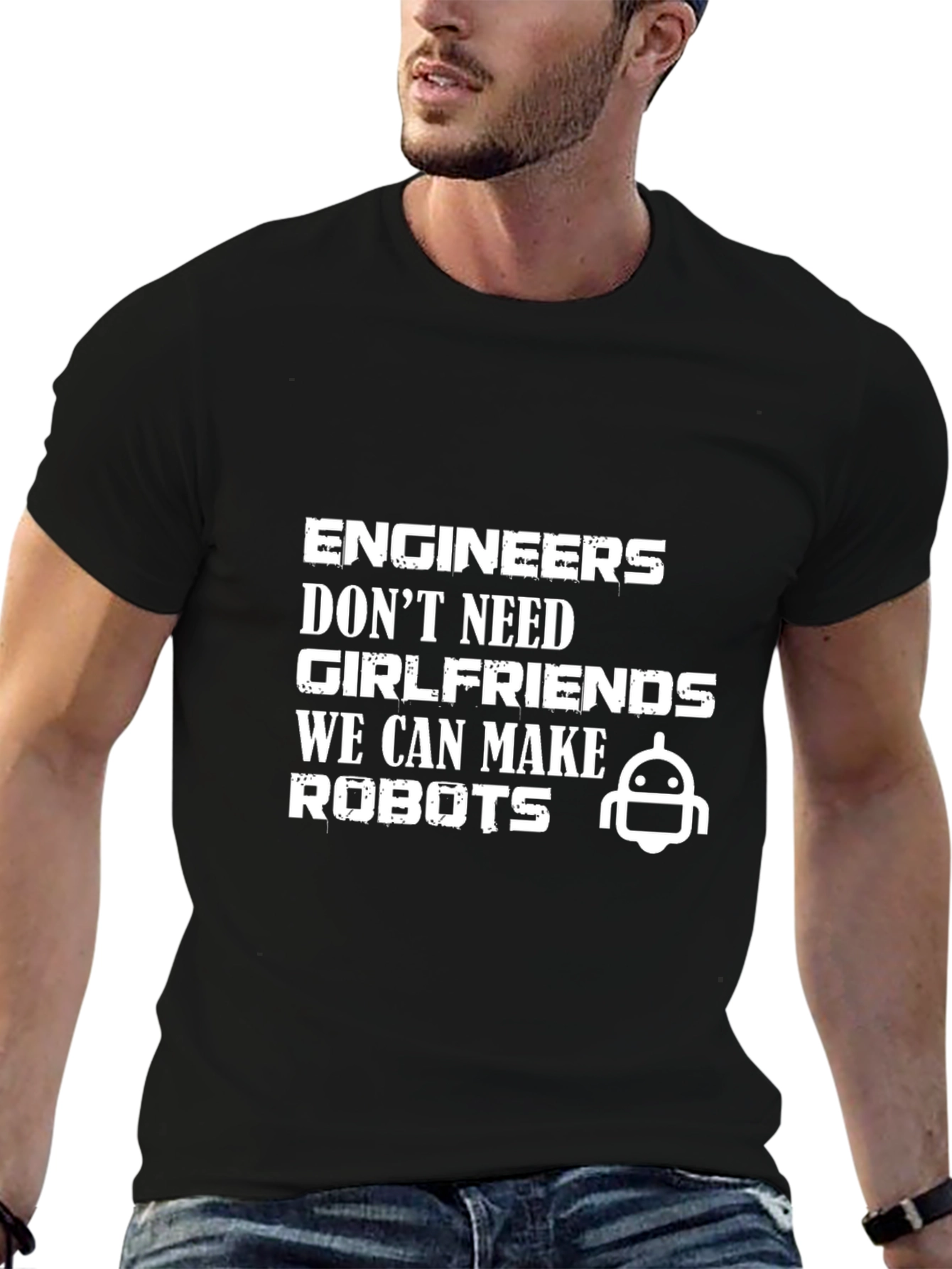 Engineers Make Robots T-Shirt Funny Geek Tee