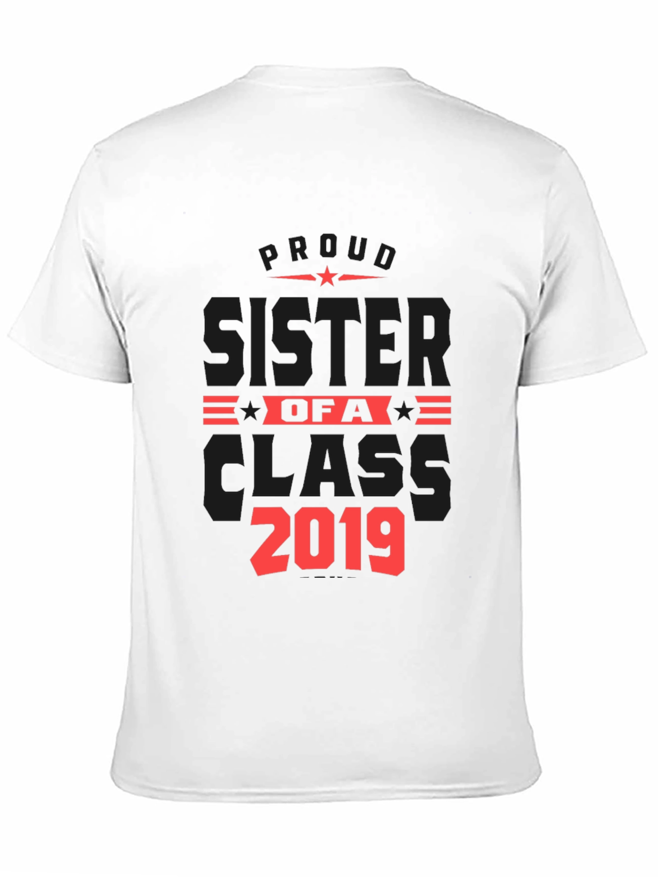 Proud Sister of a Class 2019 T-Shirt