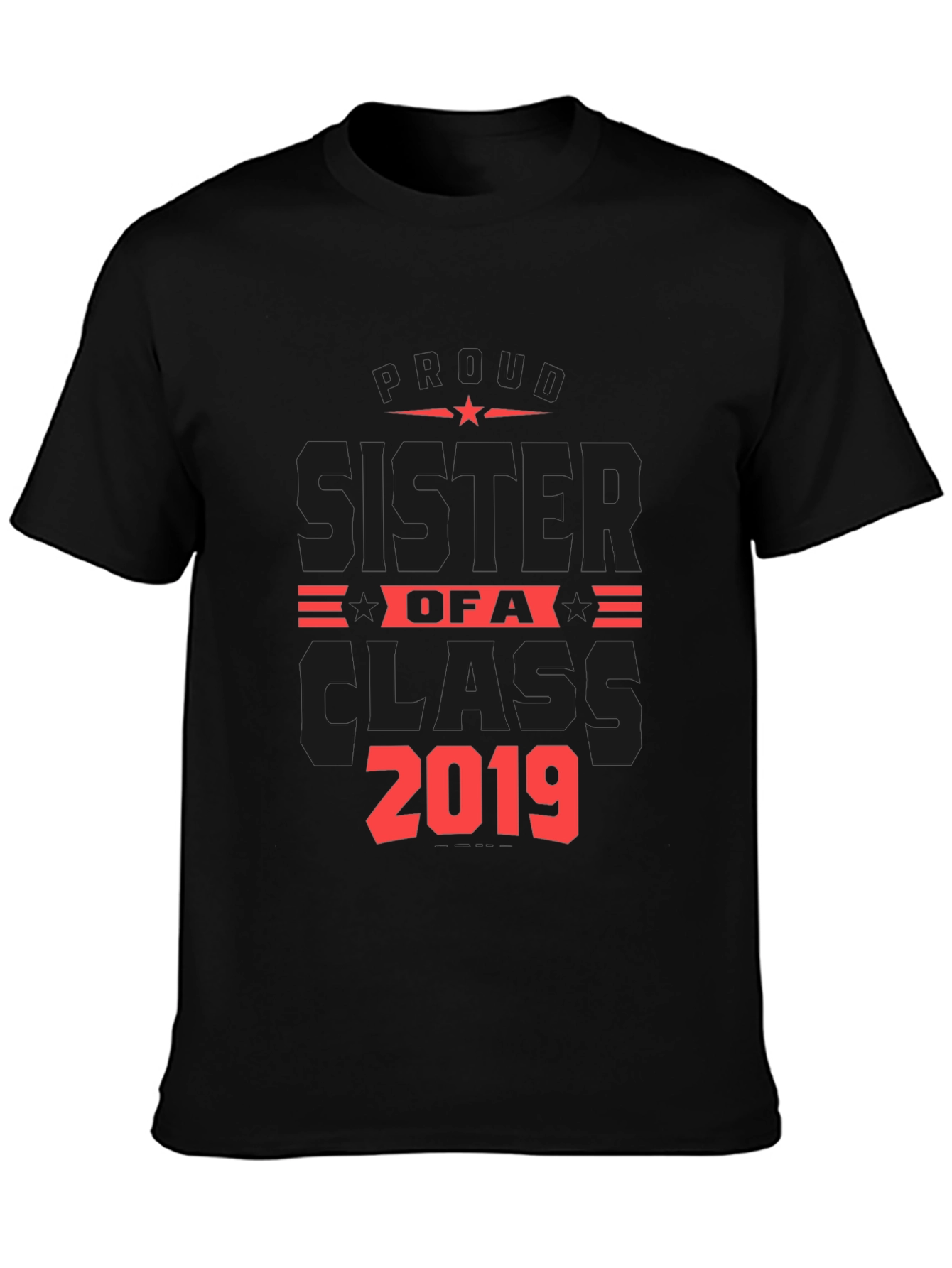 Proud Sister of a Class 2019 T-Shirt
