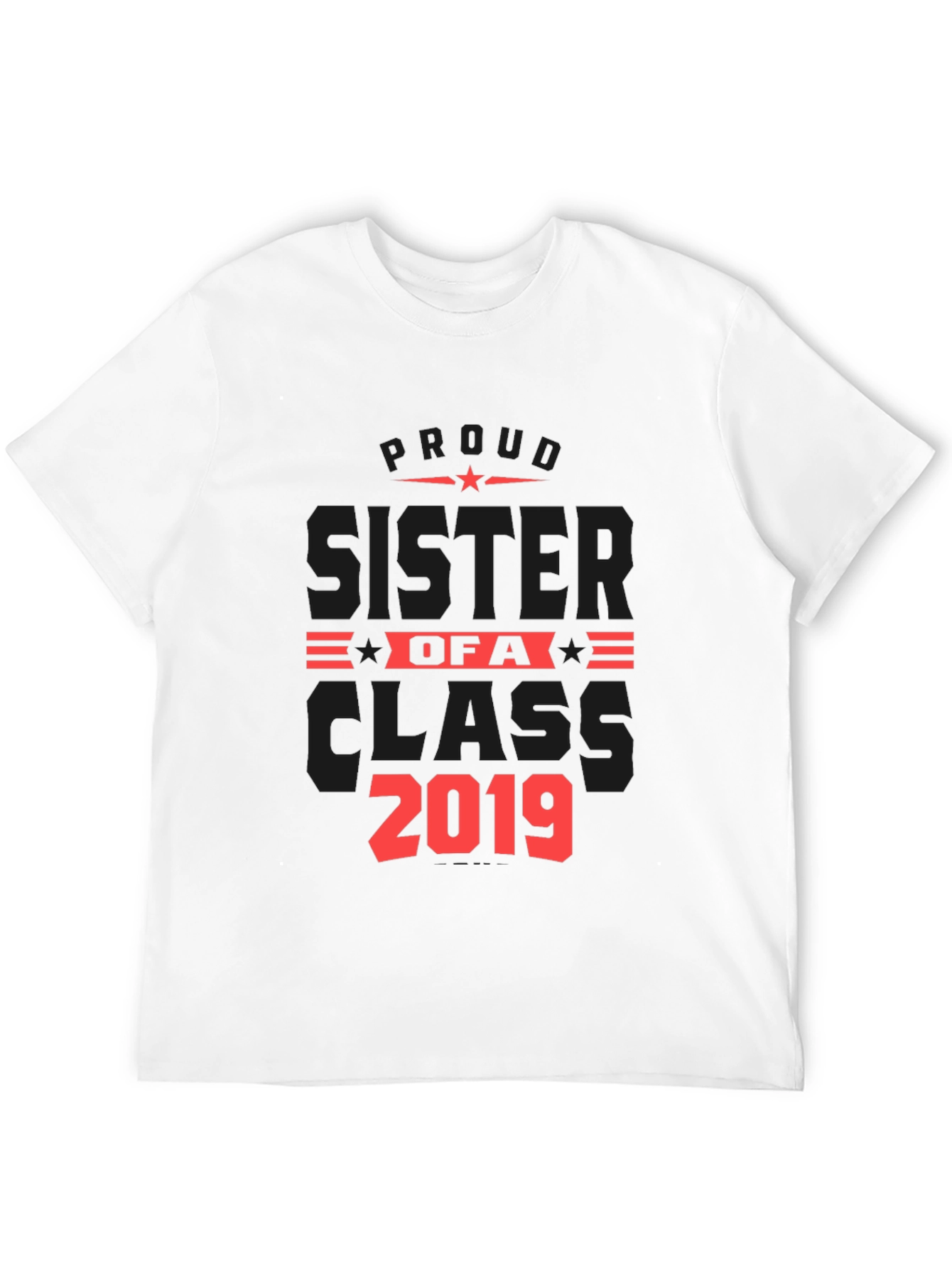 Proud Sister of a Class 2019 T-Shirt