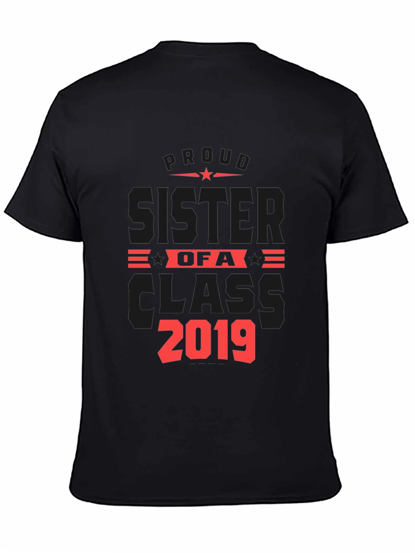 Proud Sister of a Class 2019 T-Shirt