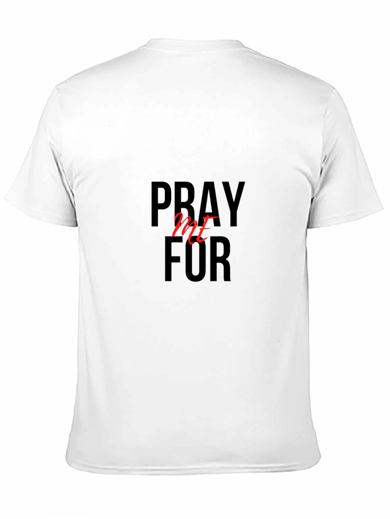 Pray For Me Graphic T-Shirt