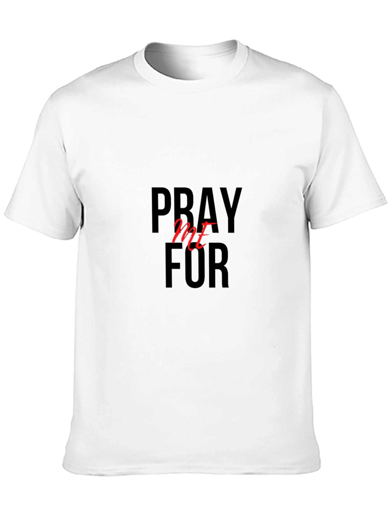 Pray For Me Graphic T-Shirt