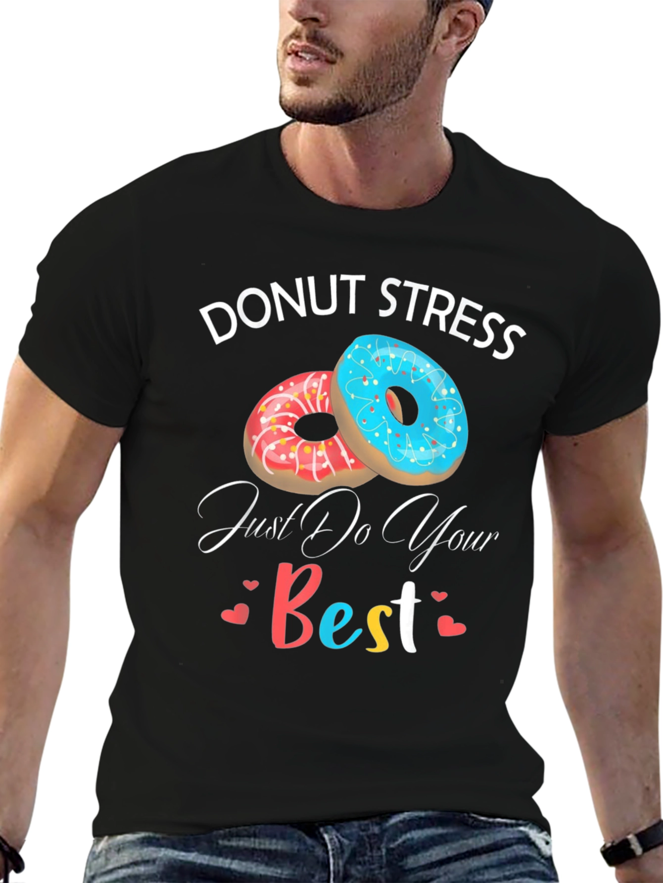 Donut Stress T-Shirt - Funny Motivational Comfortable