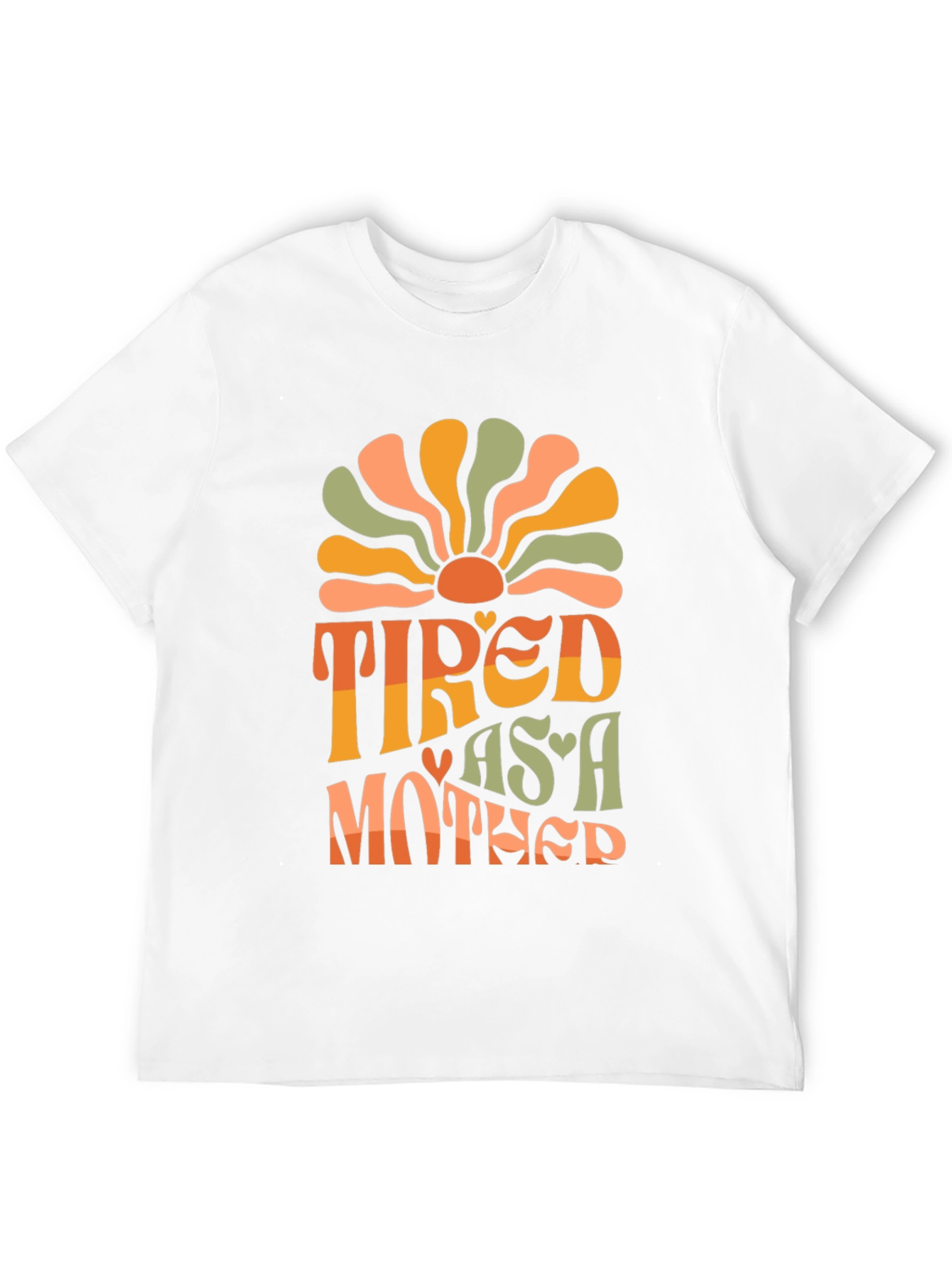 Tired As A Mother Graphic Tee