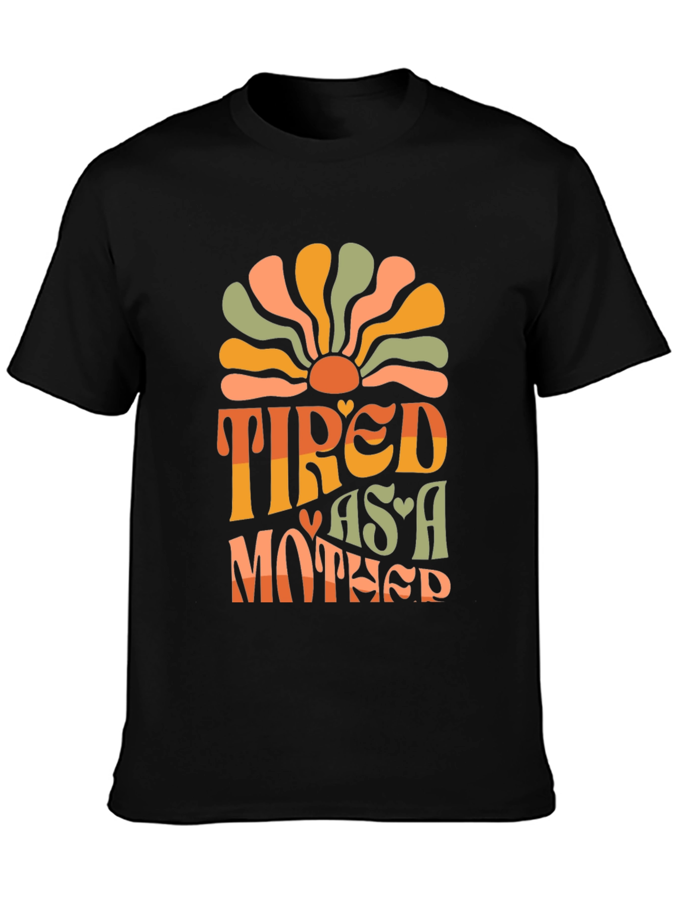 Tired As A Mother Graphic Tee
