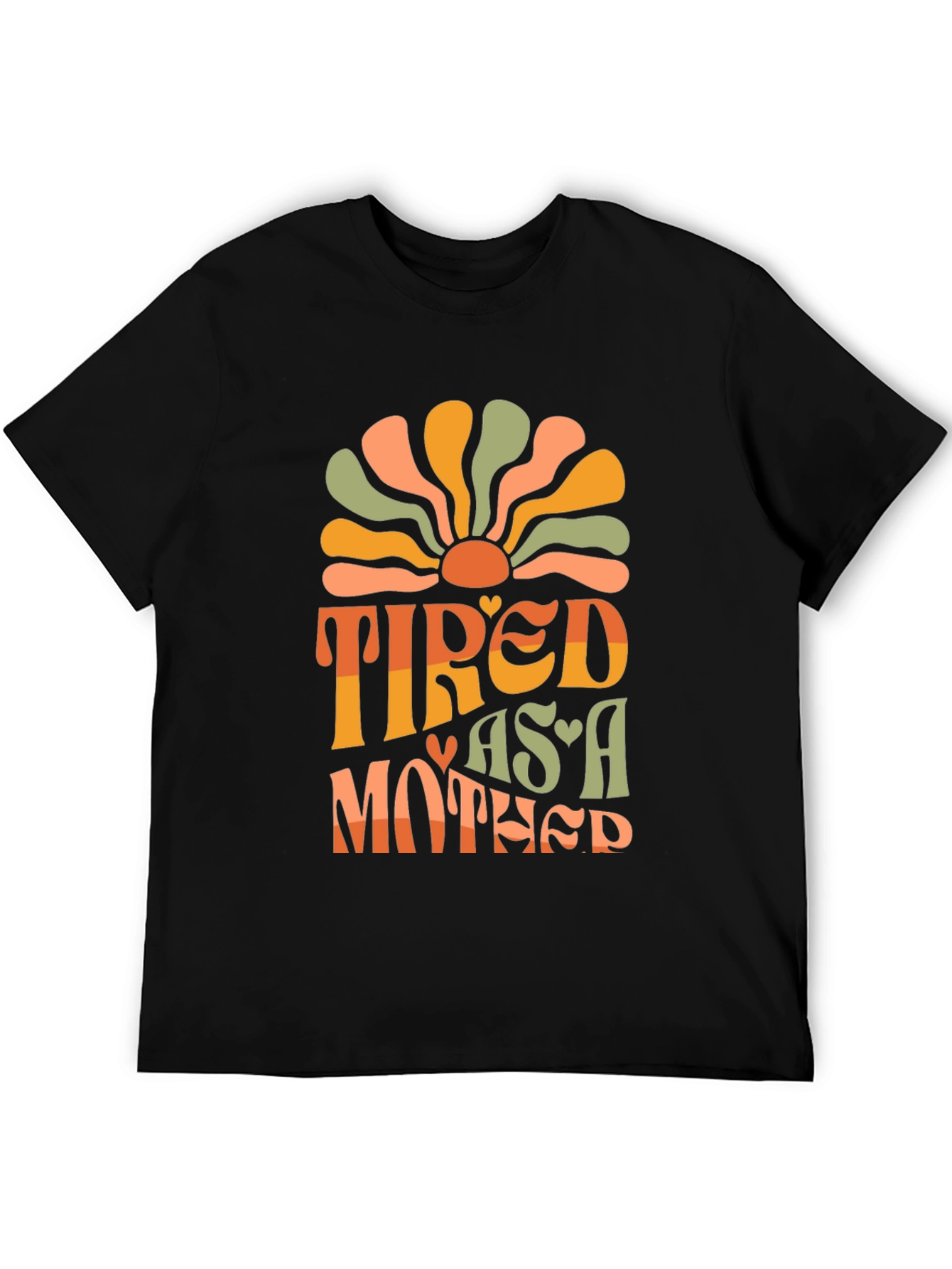 Tired As A Mother Graphic Tee