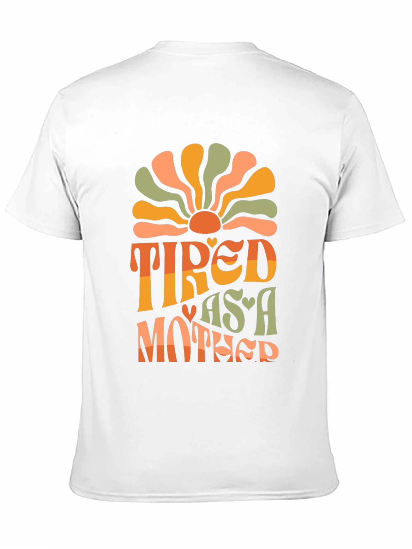 Tired As A Mother Graphic Tee