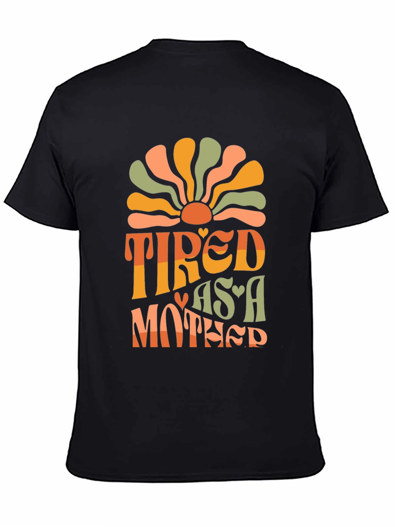 Tired As A Mother Graphic Tee
