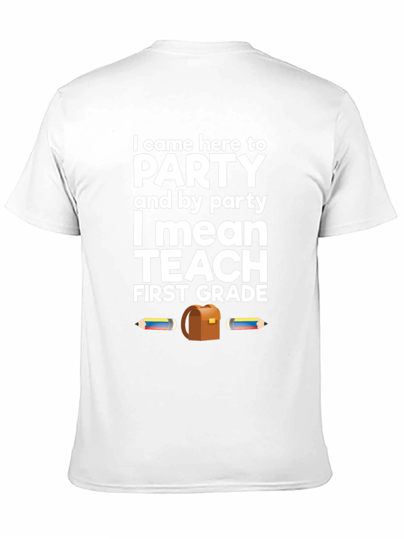 First Grade Teacher Party T-Shirt