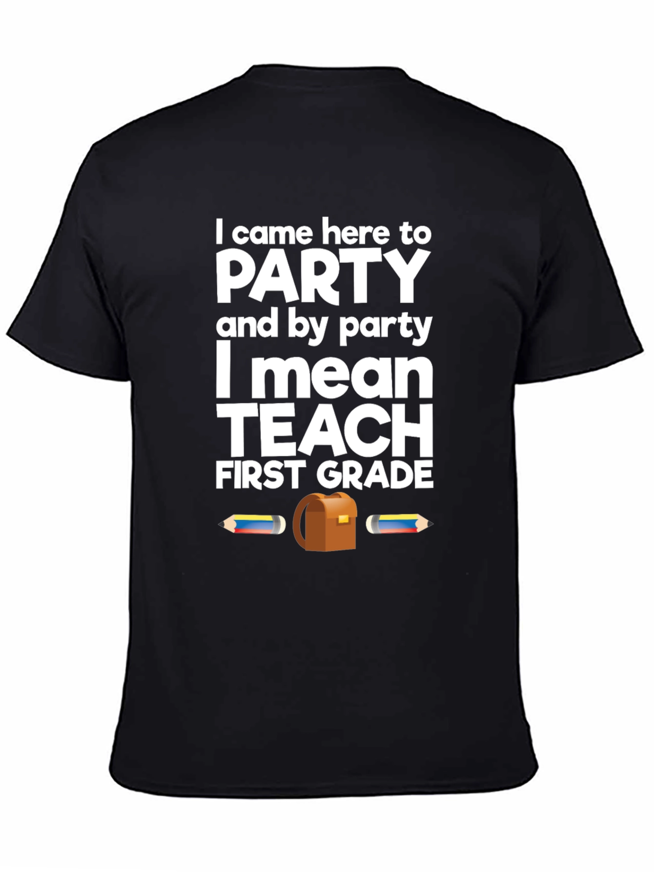 First Grade Teacher Party T-Shirt
