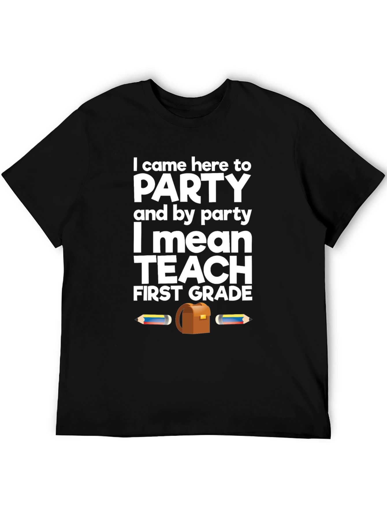 First Grade Teacher Party T-Shirt