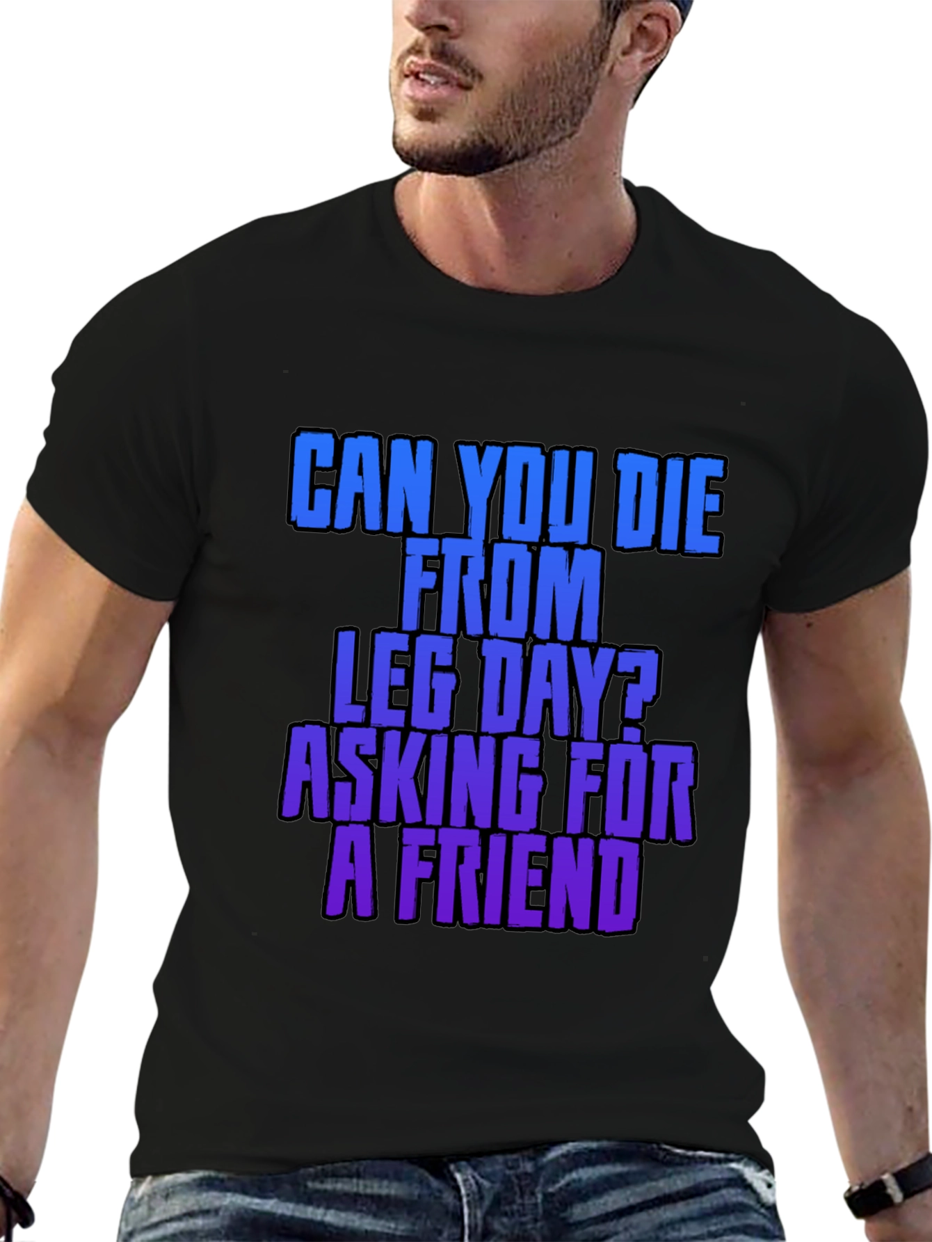 Leg Day? Asking for a Friend Black T-Shirt