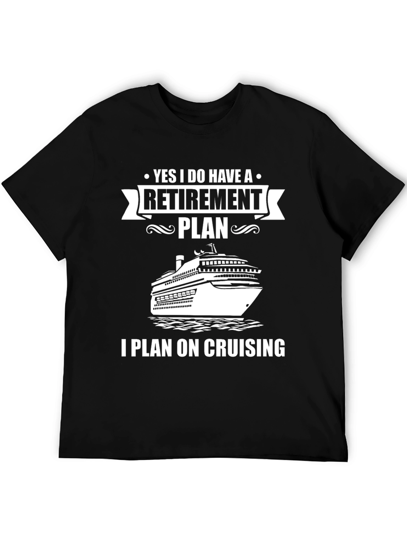 Retirement Cruise Plan Graphic Tee Shirt