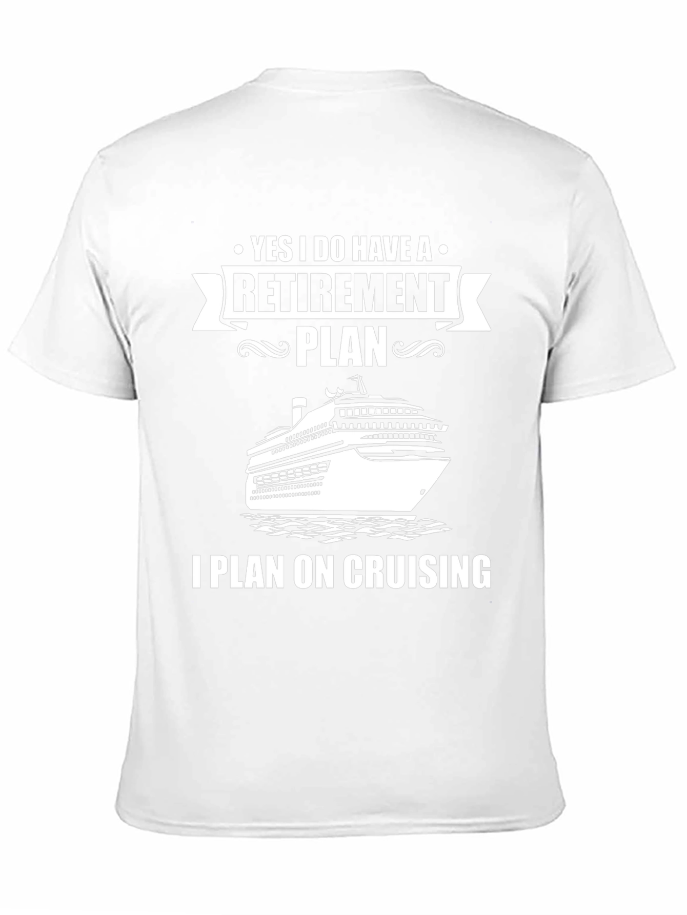 Retirement Cruise Plan Graphic Tee Shirt