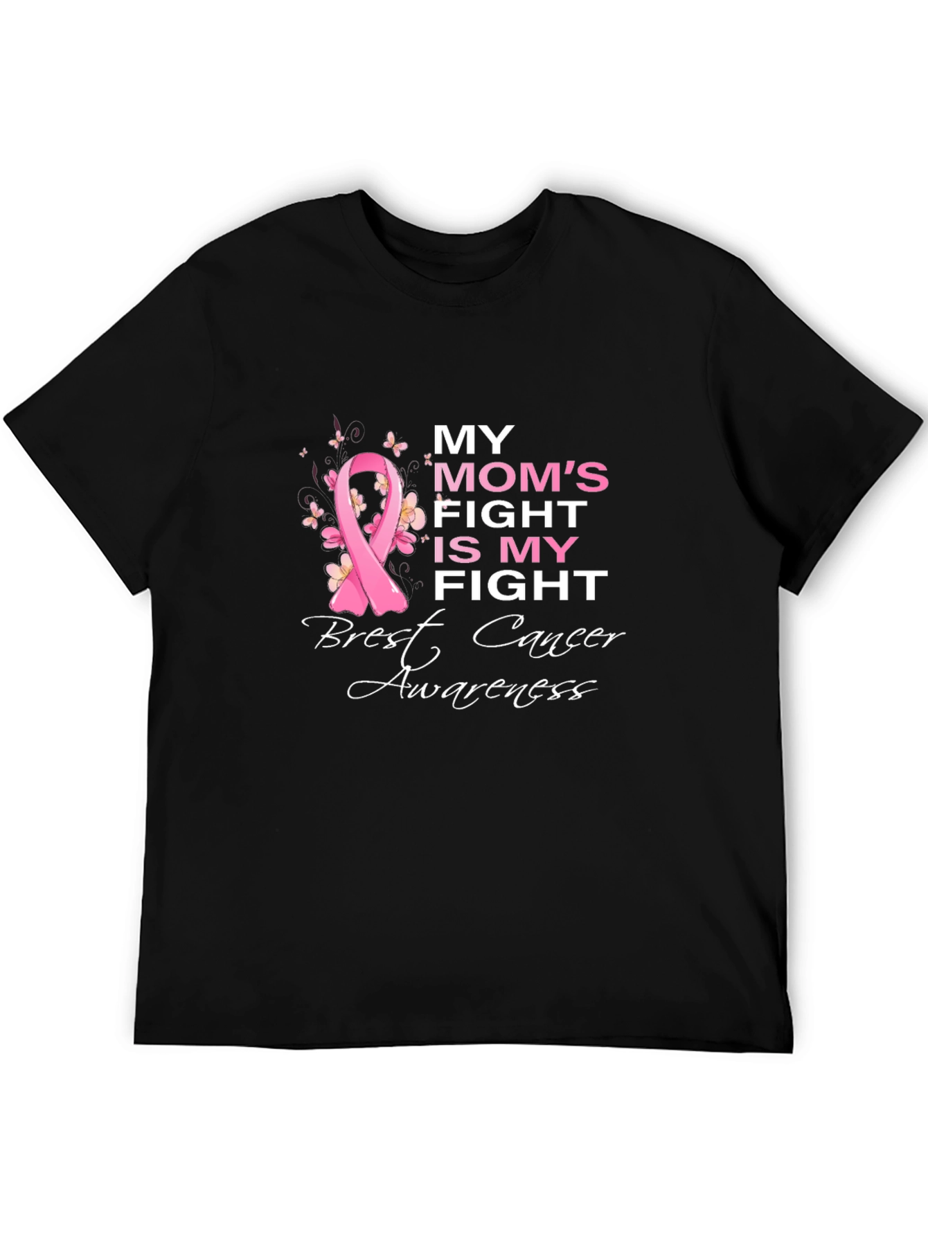 Breast Cancer Awareness Tee - My Moms Fight