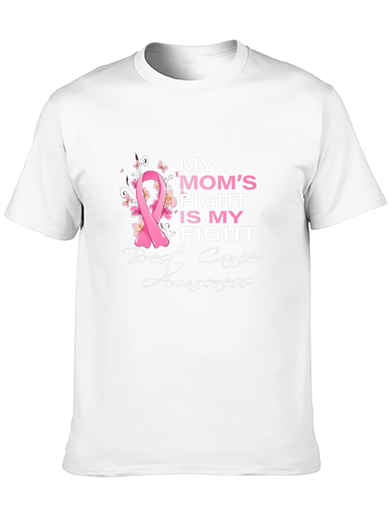 Breast Cancer Awareness Tee - My Moms Fight