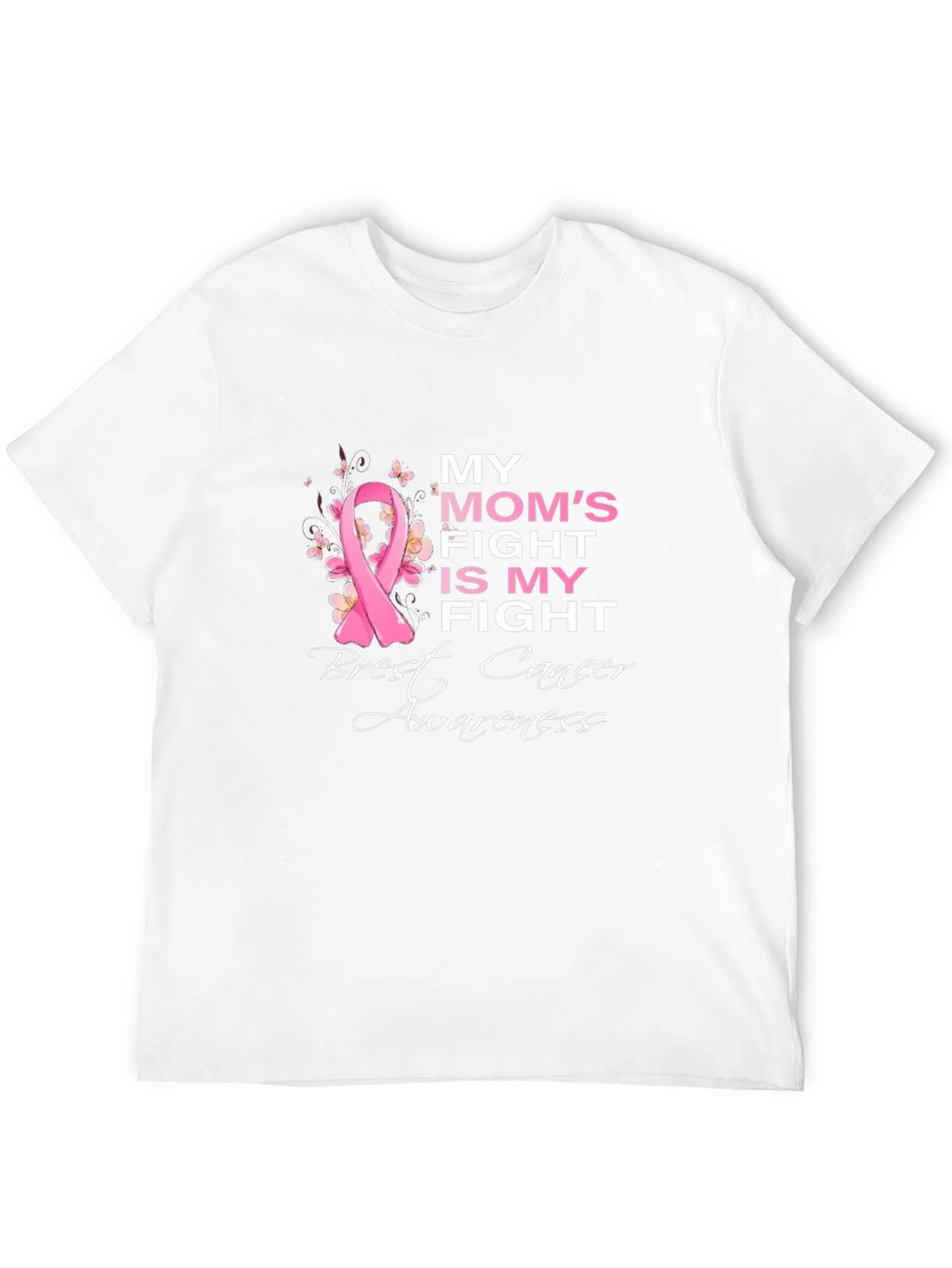 Breast Cancer Awareness Tee - My Moms Fight