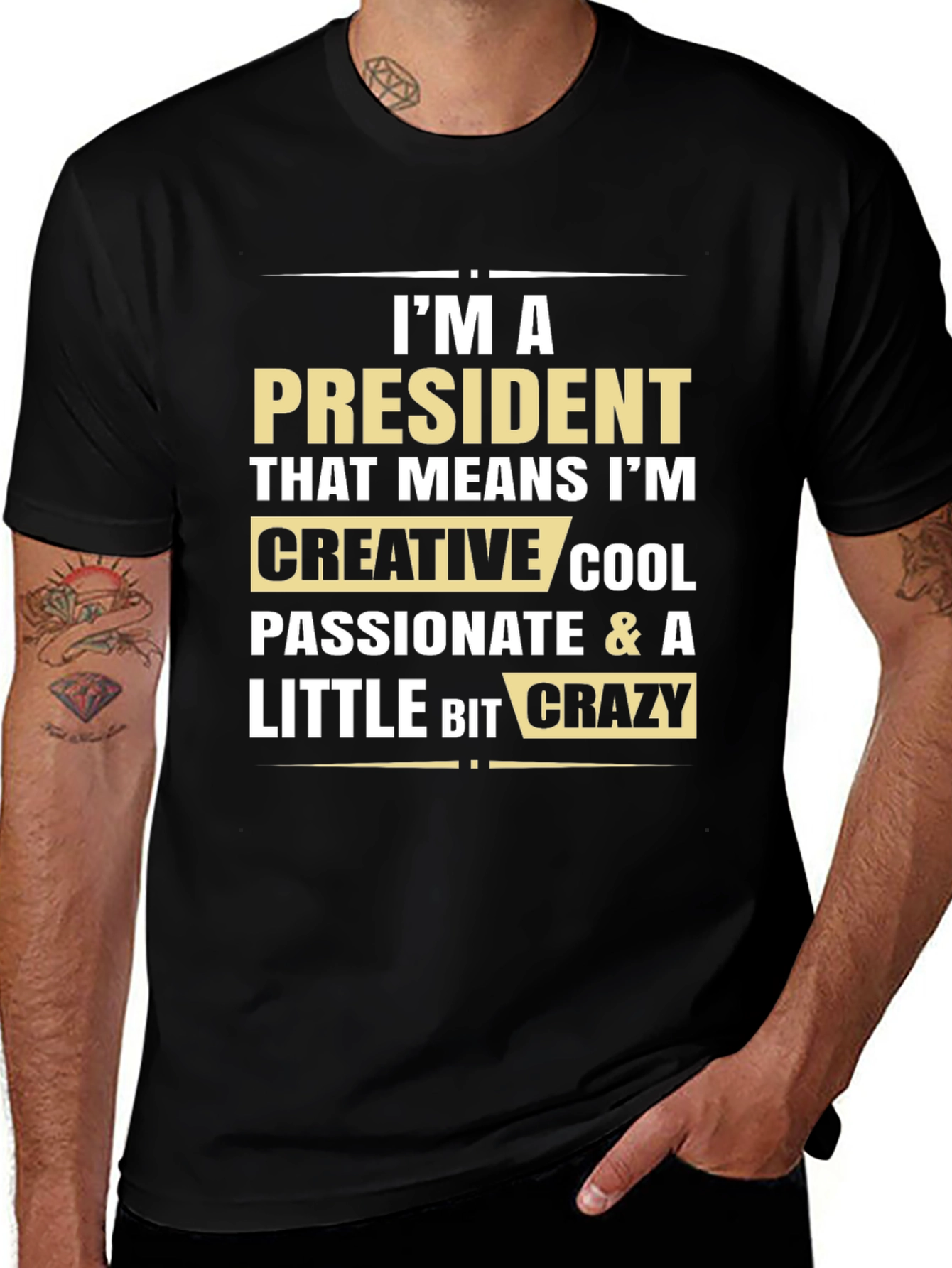 President Creative Crazy Cool T-Shirt