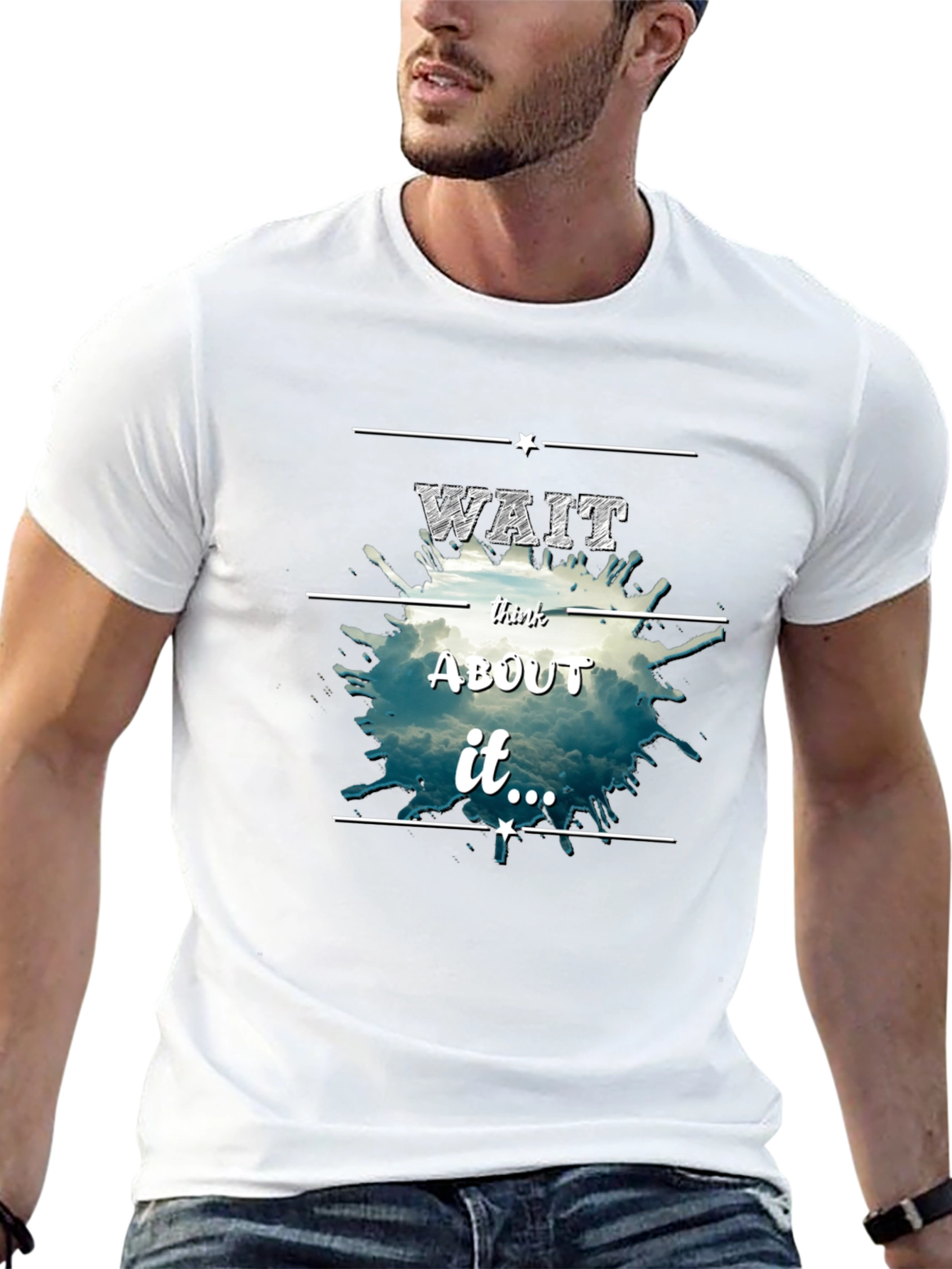 Wait Think About It Tee