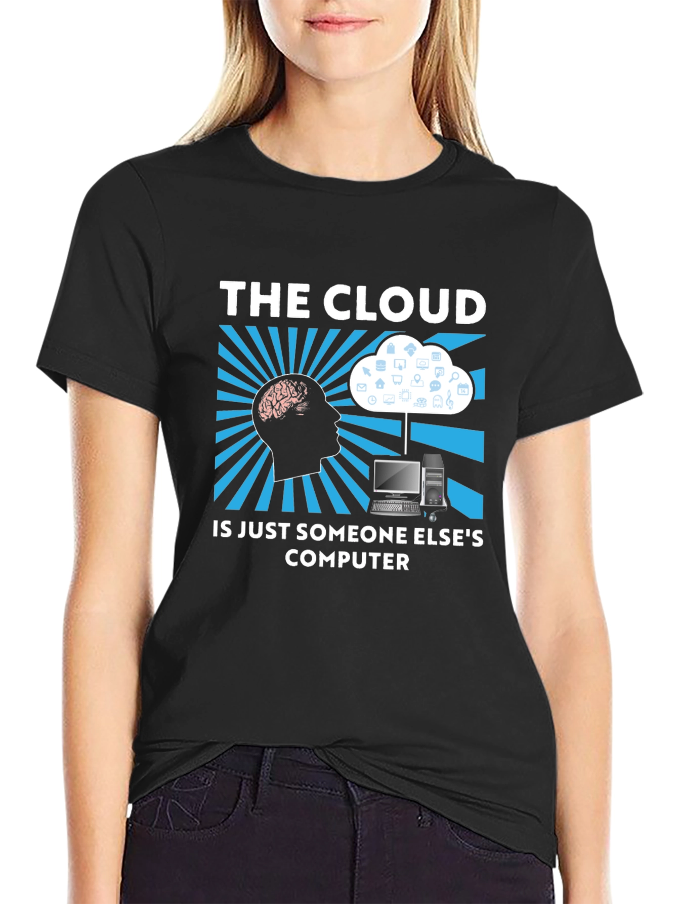 The Cloud T-Shirt - Funny Tech IT Geek Gift