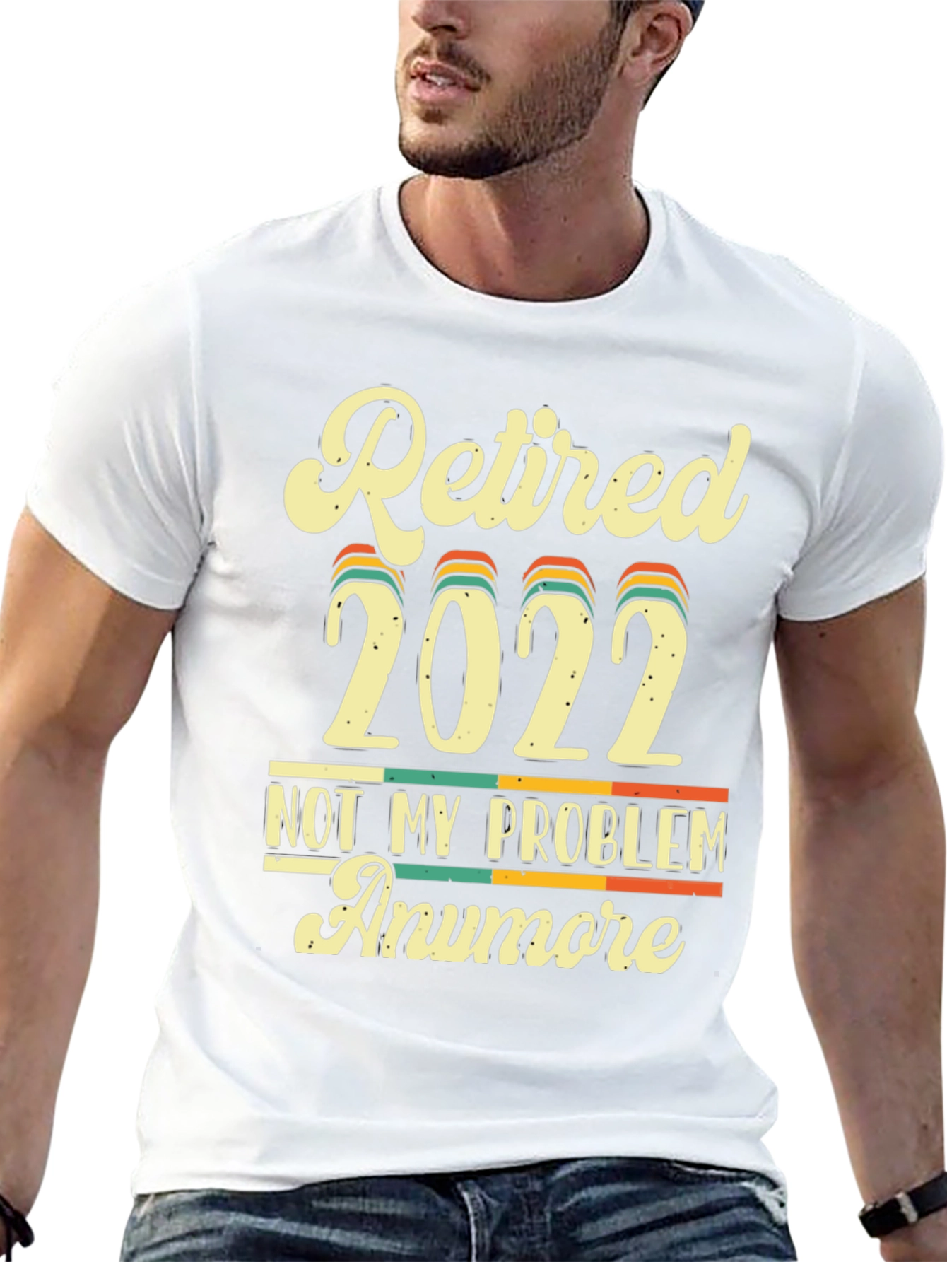 Retired 2022 Not My Problem Anymore T-Shirt