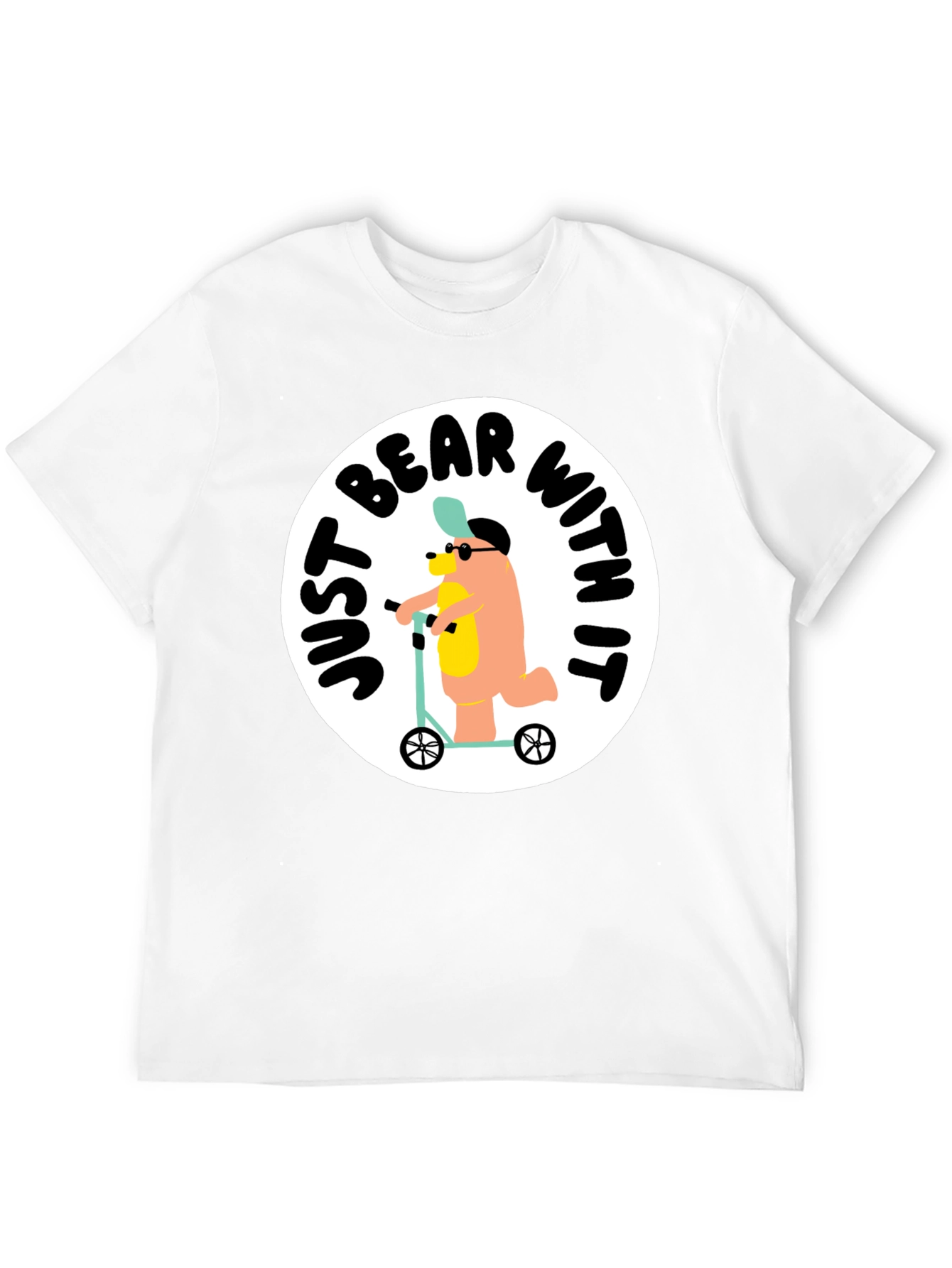 Just Bear With It T-Shirt
