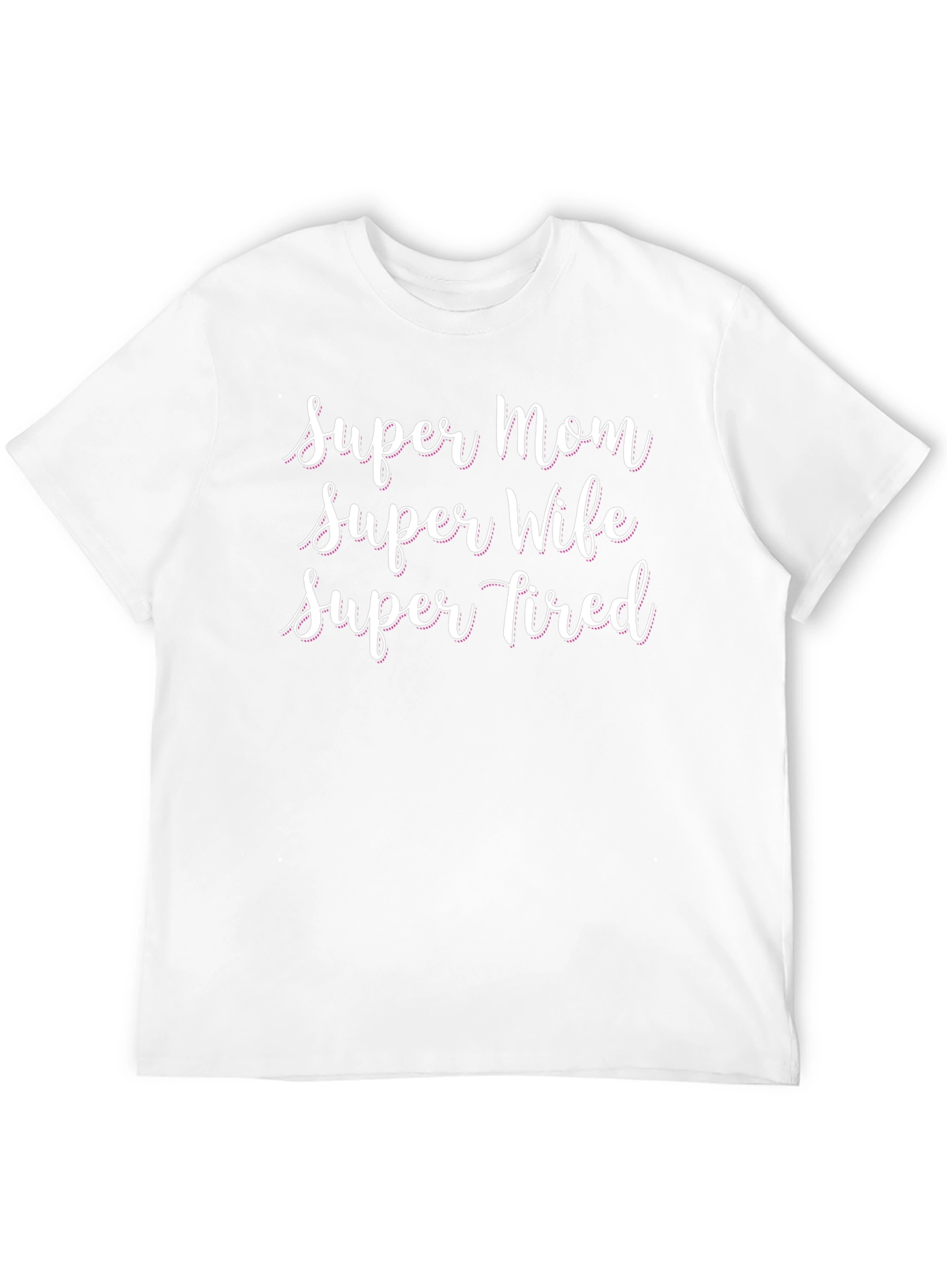 Super Mom Wife Tired Graphic Tee