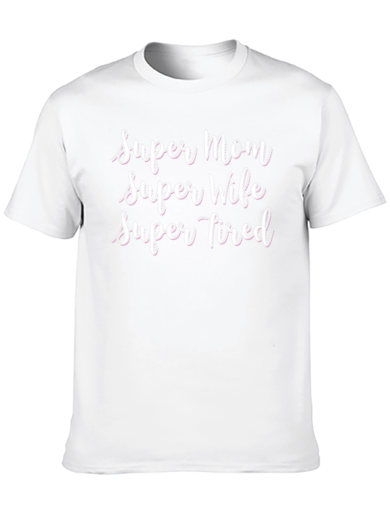 Super Mom Wife Tired Graphic Tee