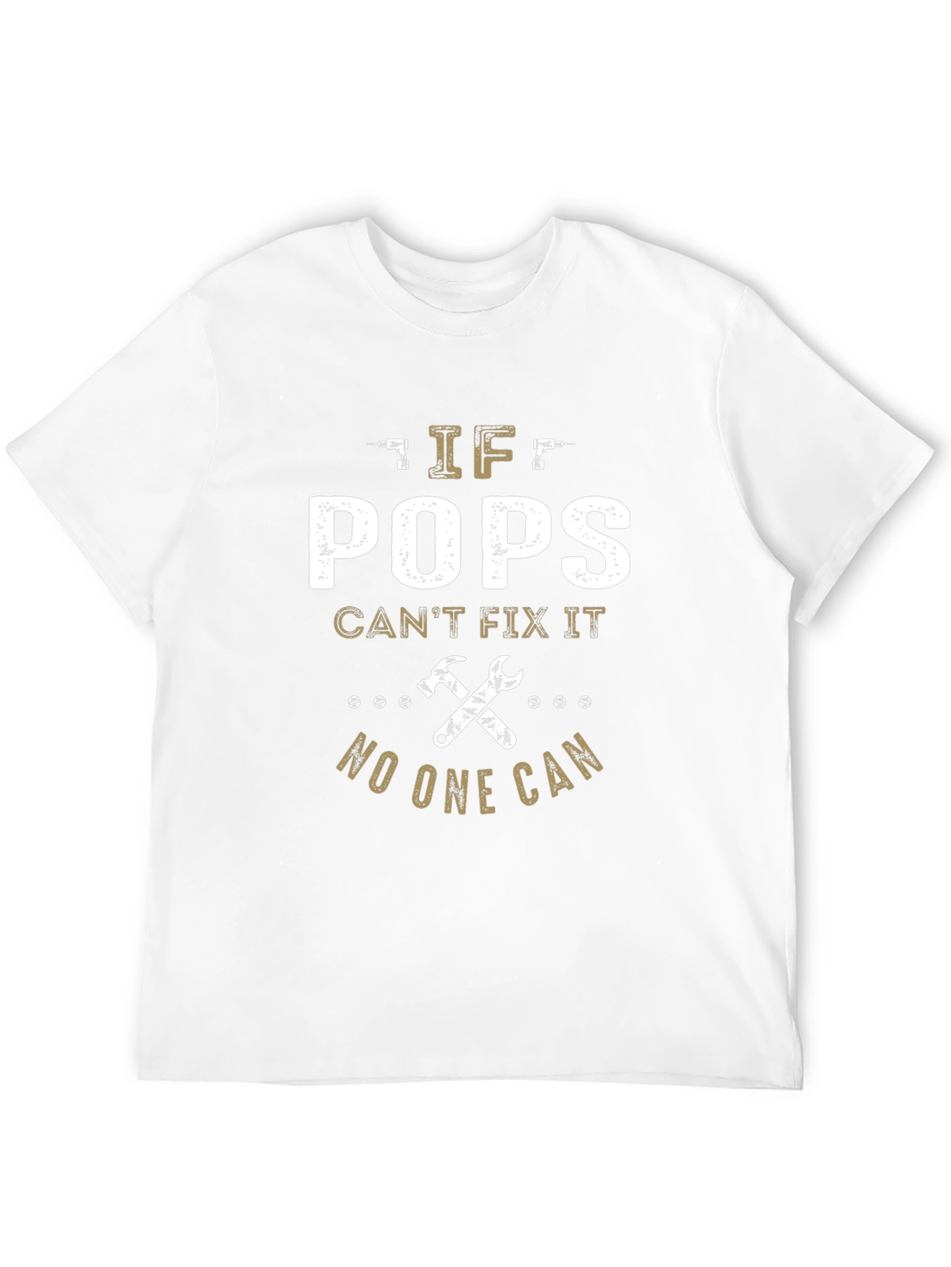 If Pops Cant Fix It T-Shirt