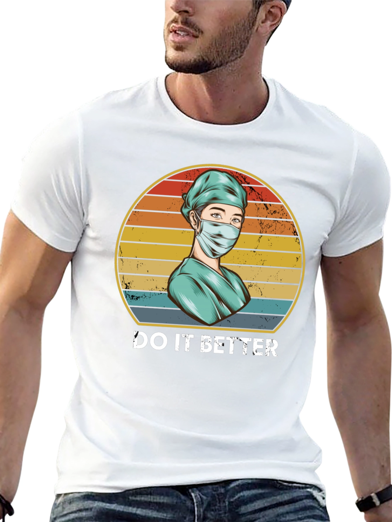 Do It Better Nurse T-Shirt