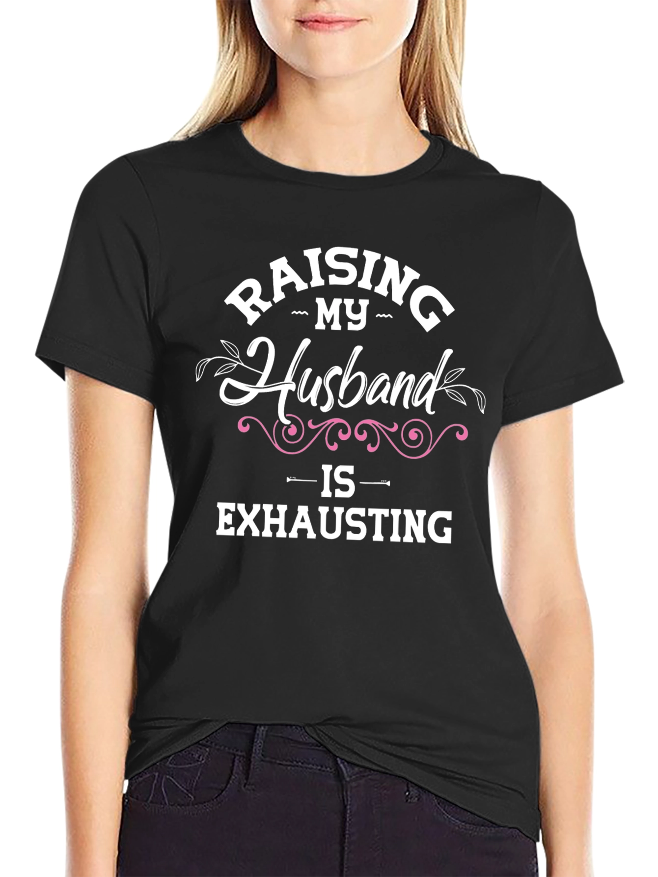Raising My Husband T-Shirt