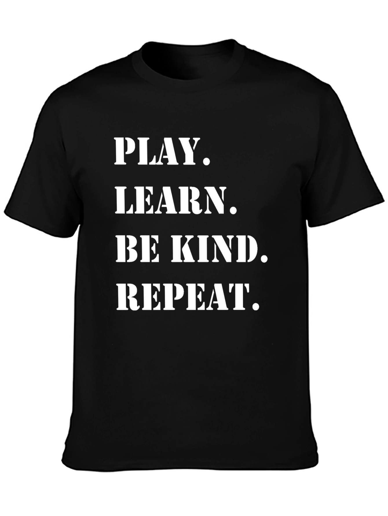 Play Learn Be Kind Repeat - Graphic Tee