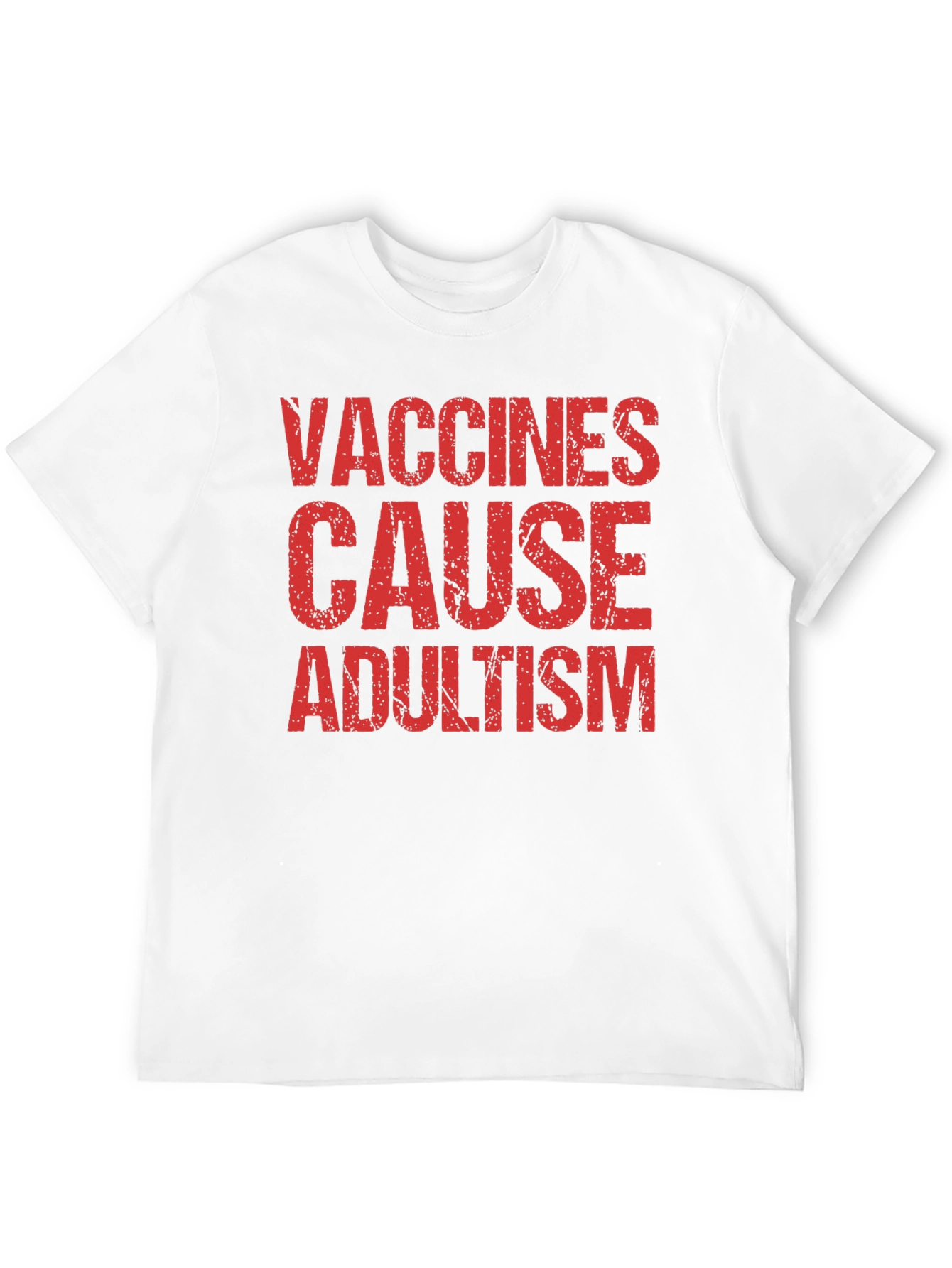 Vaccines Cause Adultism T-Shirt