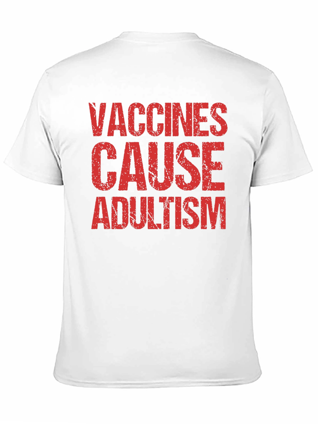 Vaccines Cause Adultism T-Shirt