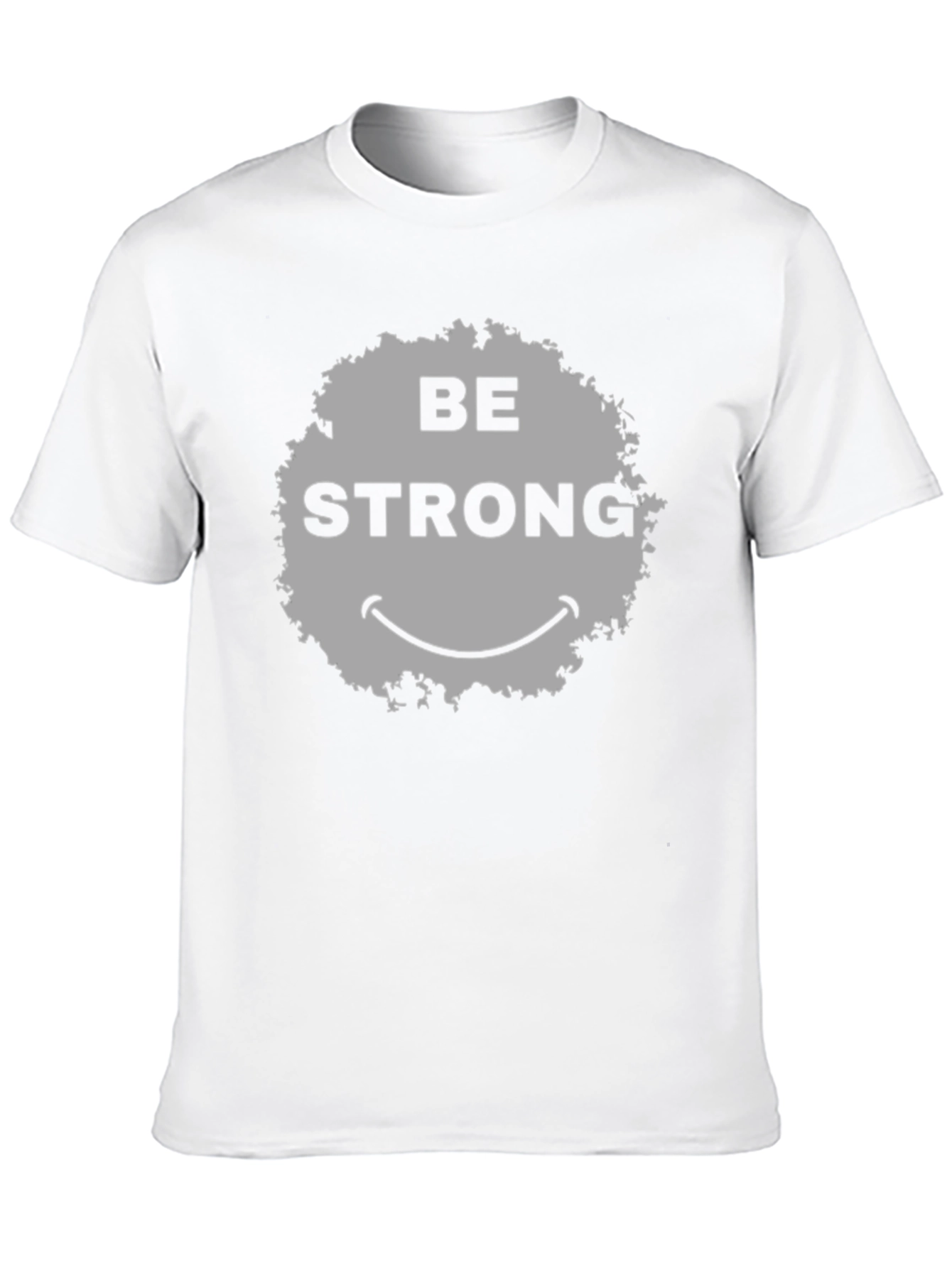 Be Strong Smiley Face Graphic T-Shirt