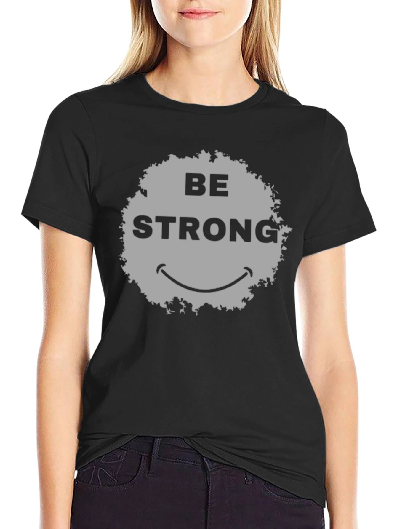 Be Strong Smiley Face Graphic T-Shirt