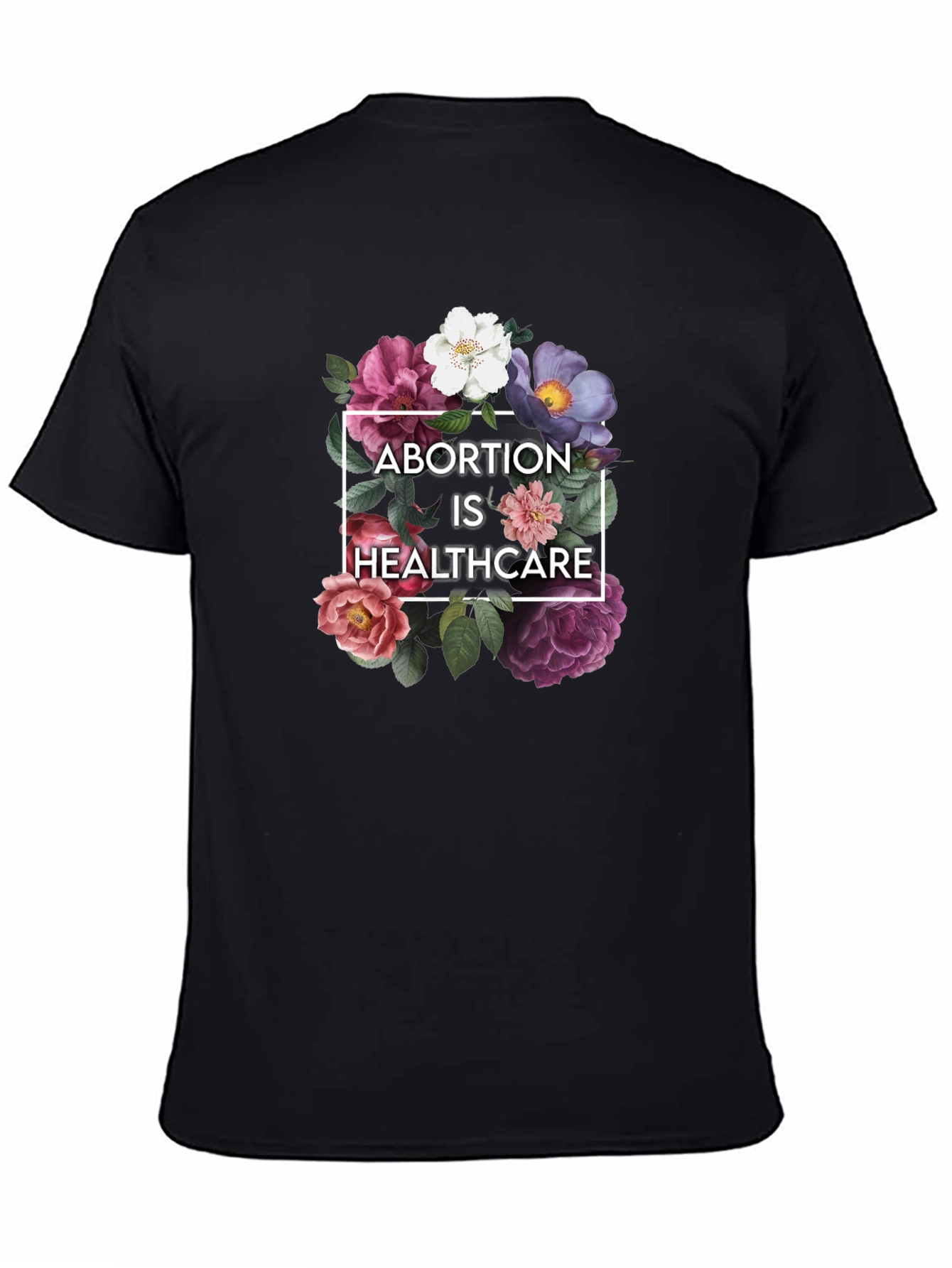 Floral Abortion is Healthcare Black T-Shirt