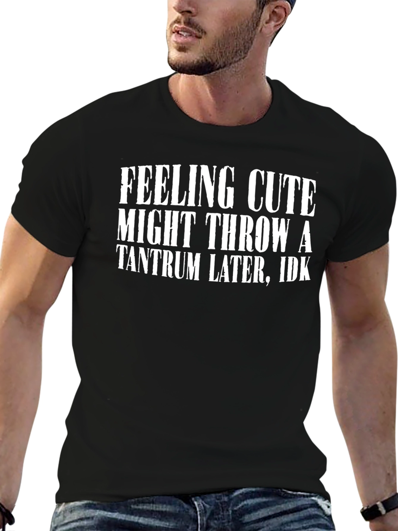 Feeling Cute Tantrum Graphic Tee