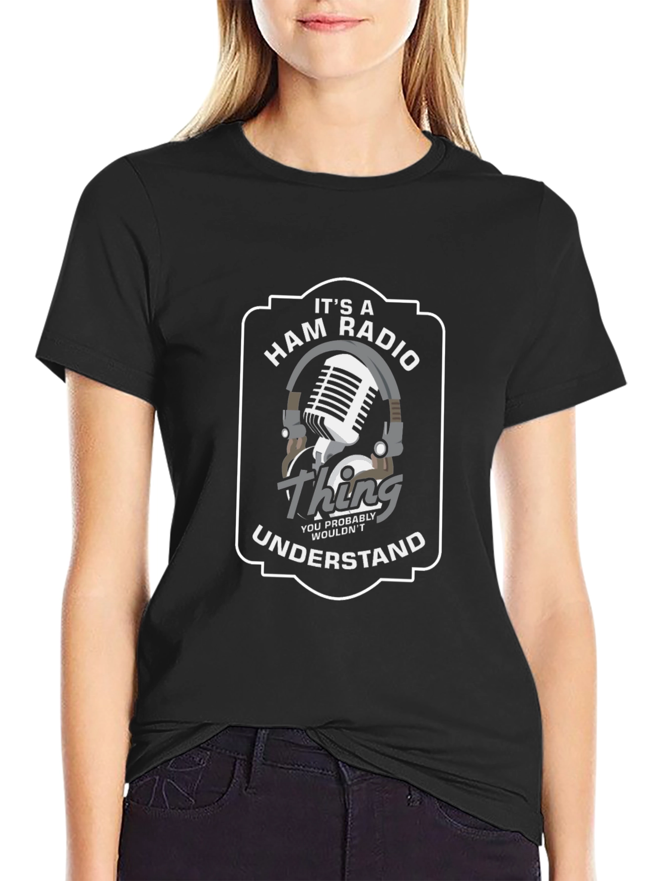Its A Ham Radio Thing T-Shirt