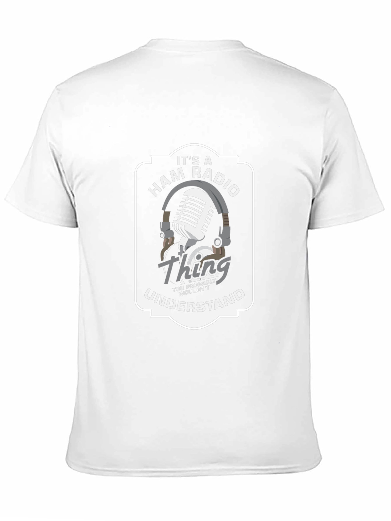 Its A Ham Radio Thing T-Shirt
