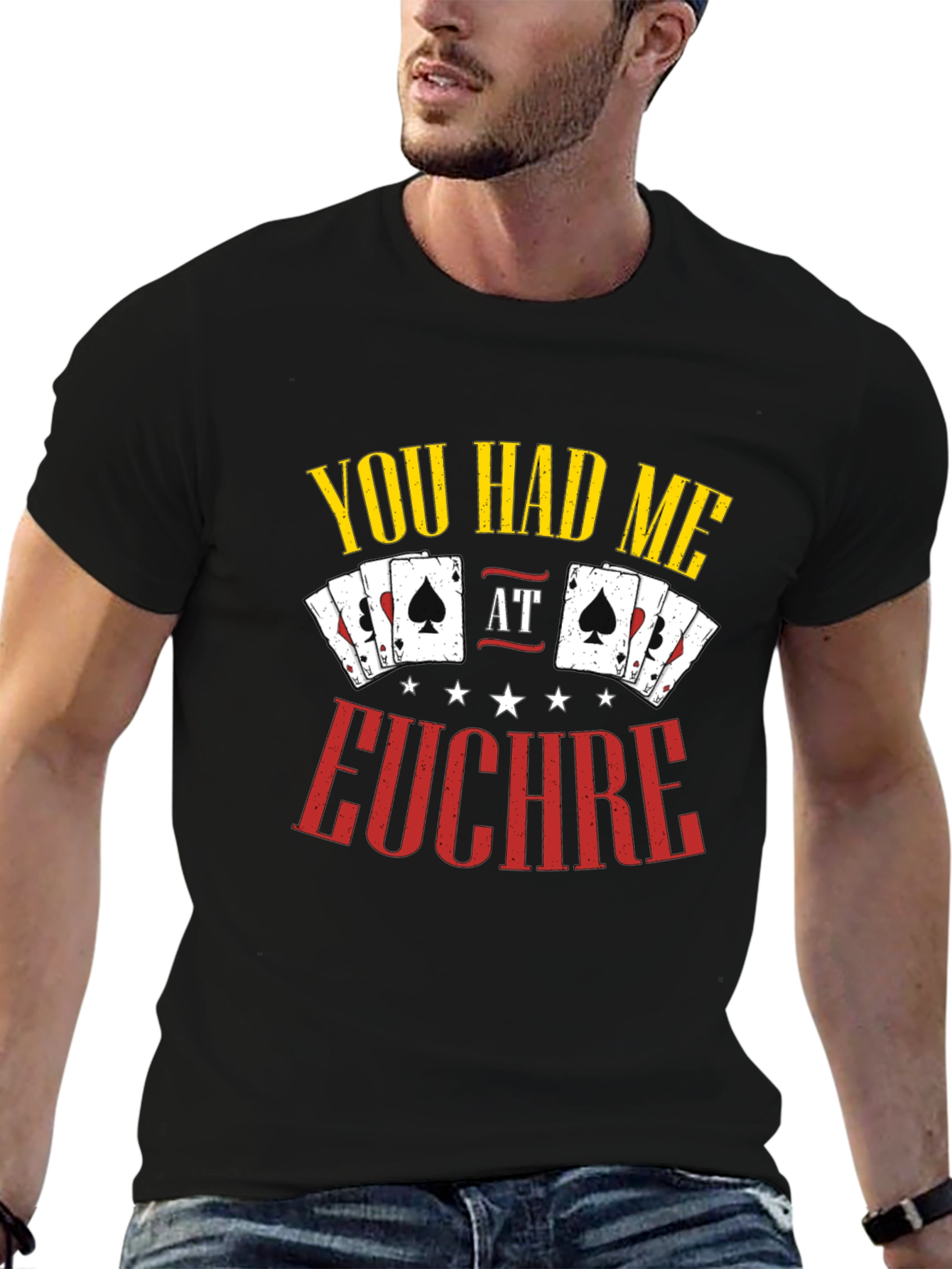 You Had Me at Euchre Graphic T-Shirt
