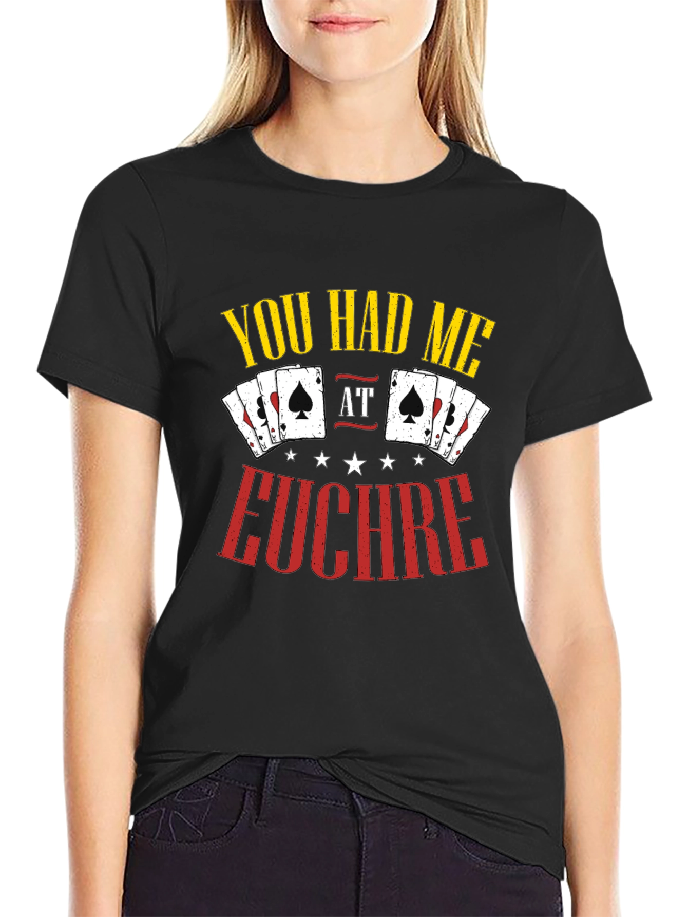 You Had Me at Euchre Graphic T-Shirt